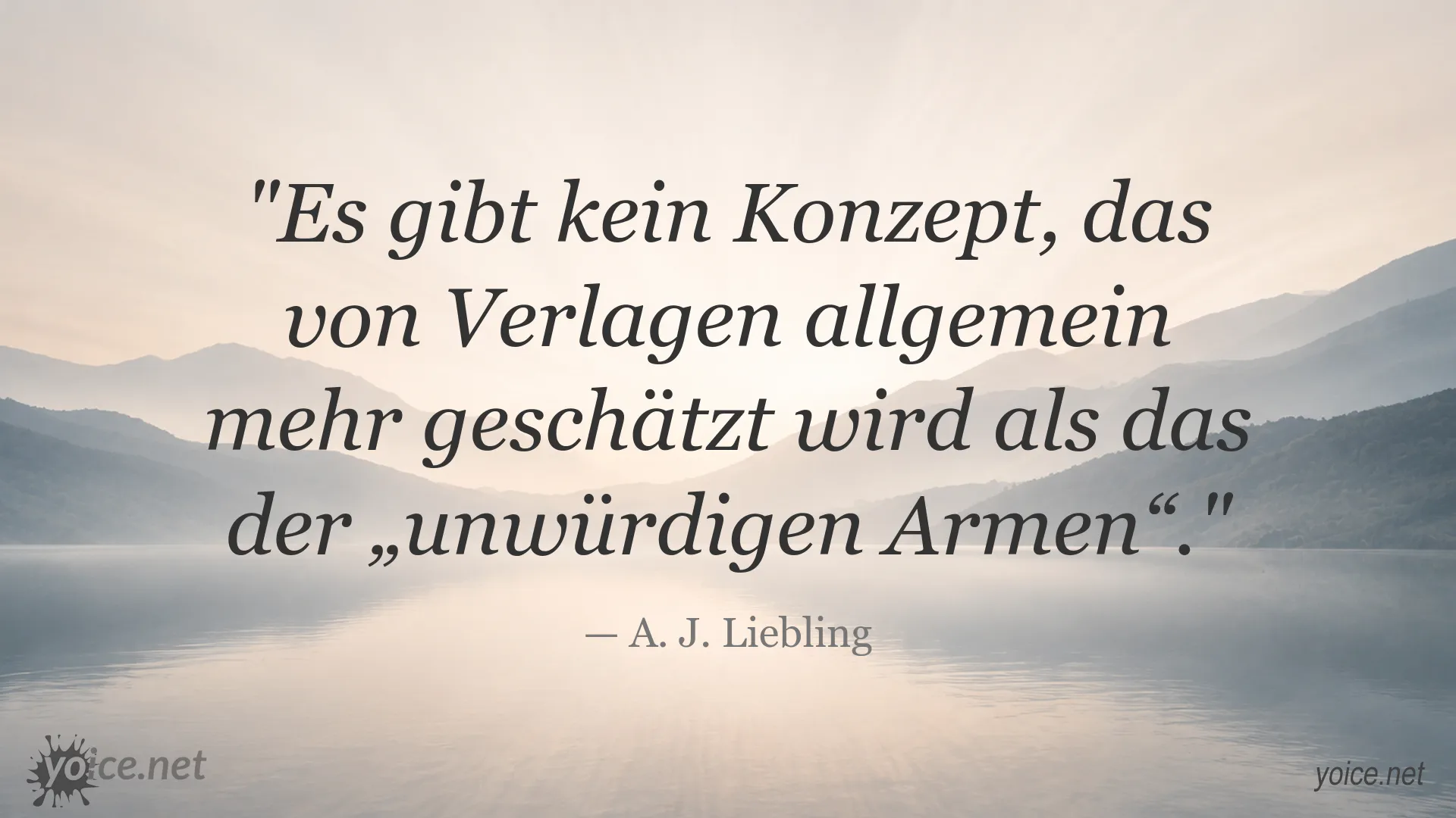Zitatgrafik von A. J. Liebling über das Konzept der unwürdigen Armen