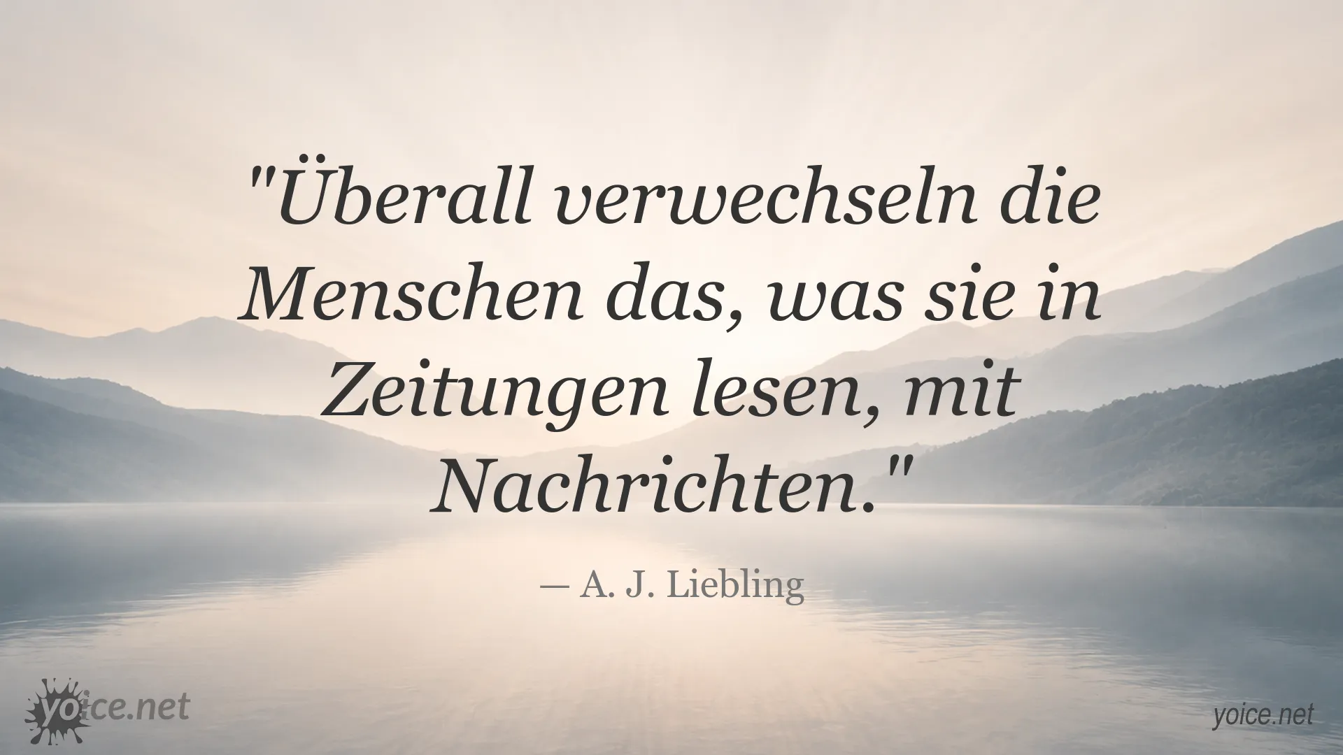 Zitat von A. J. Liebling über Zeitungen und Nachrichten