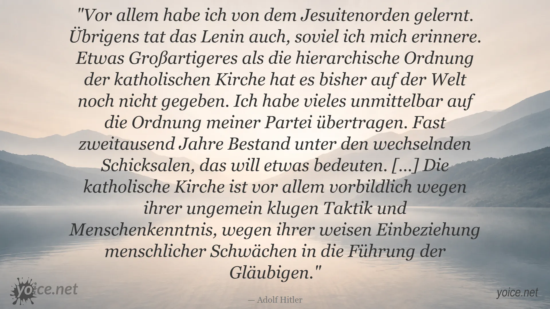 Zitat von Adolf Hitler über seine Bewunderung der katholischen Kirche und des Jesuitenordens