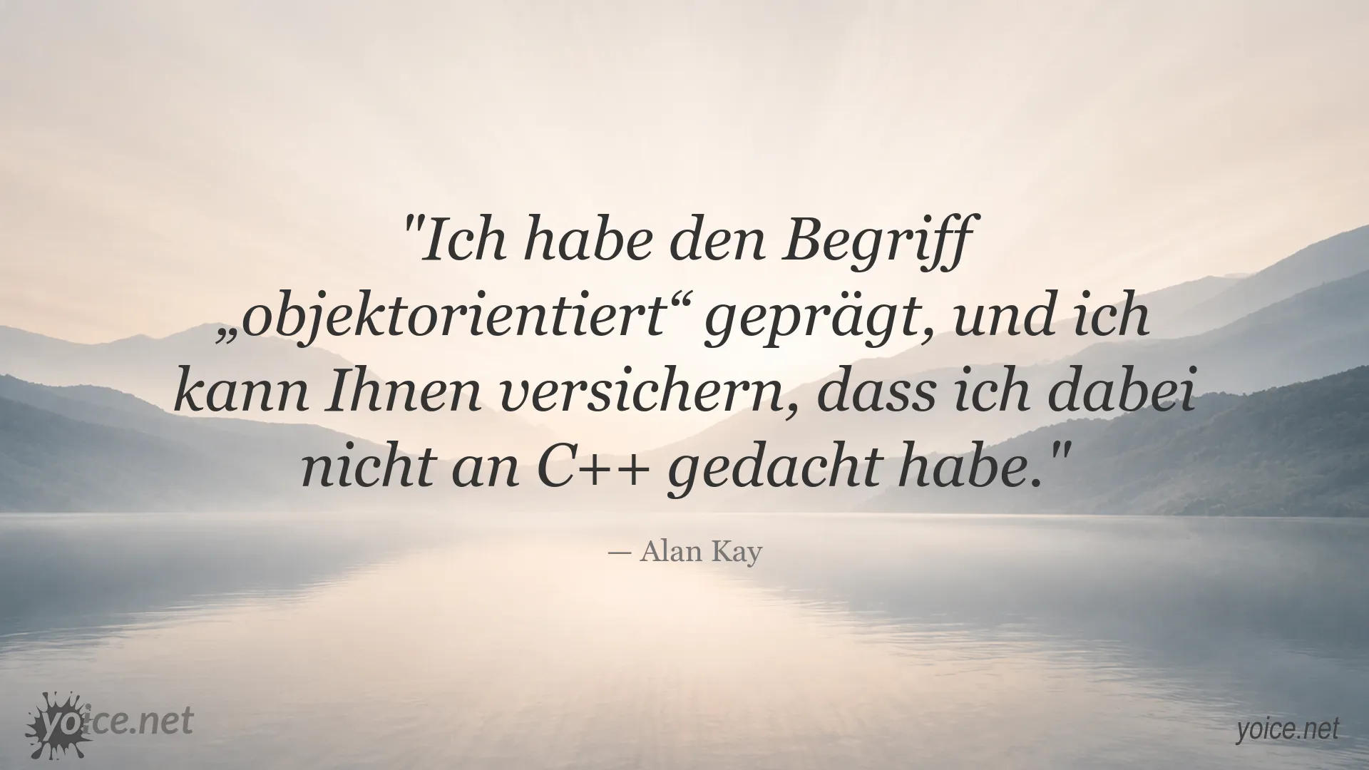 Zitatgrafik von Alan Kay über den Begriff objektorientiert und seine Verbindung zu C++