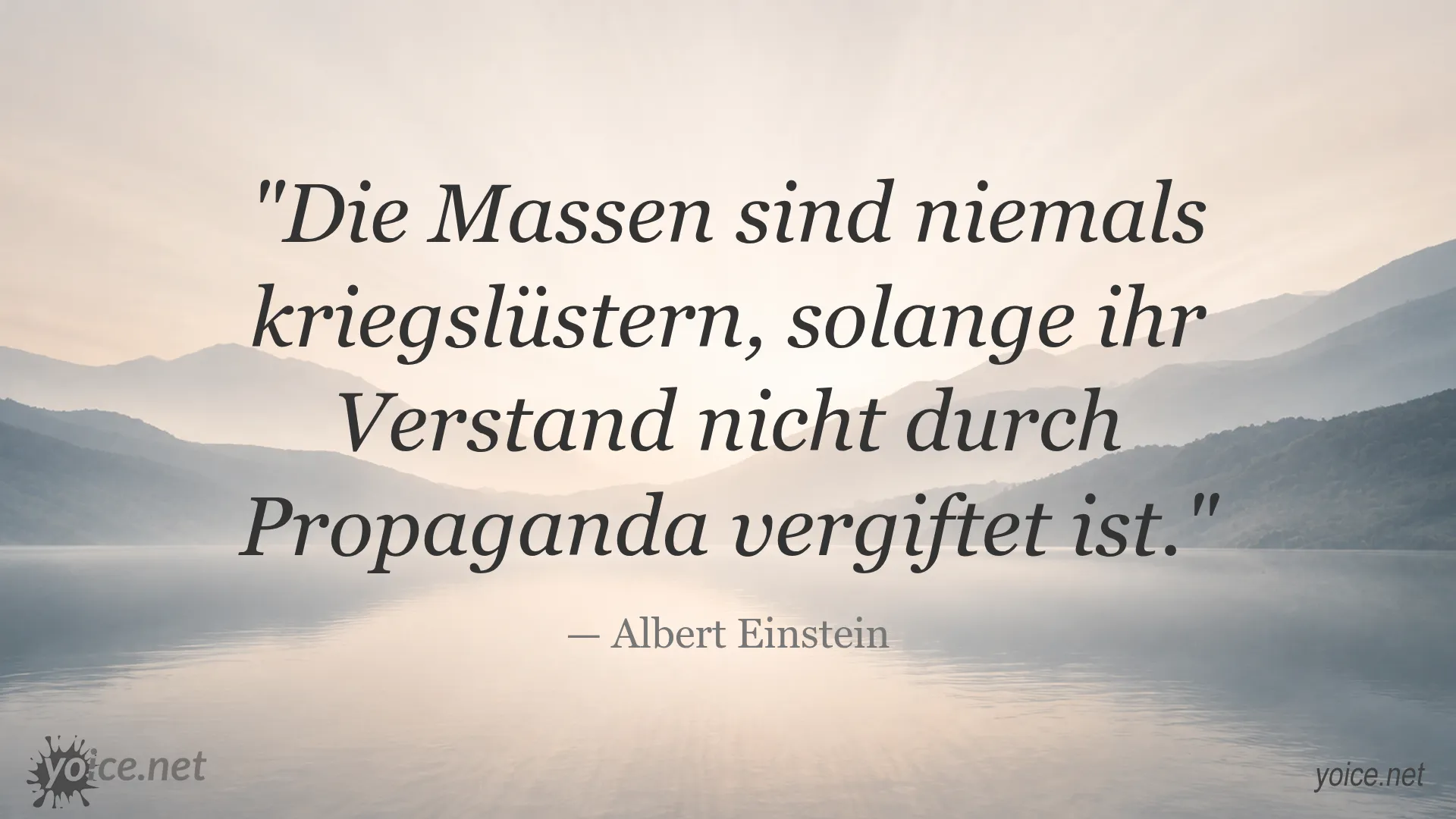 Zitat von Albert Einstein über Krieg, Propaganda und Frieden