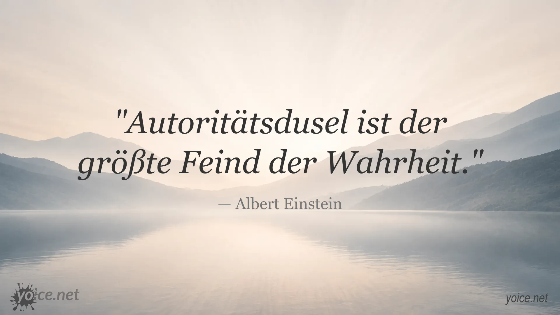Albert Einstein Zitat über Autoritätsdusel als Feind der Wahrheit
