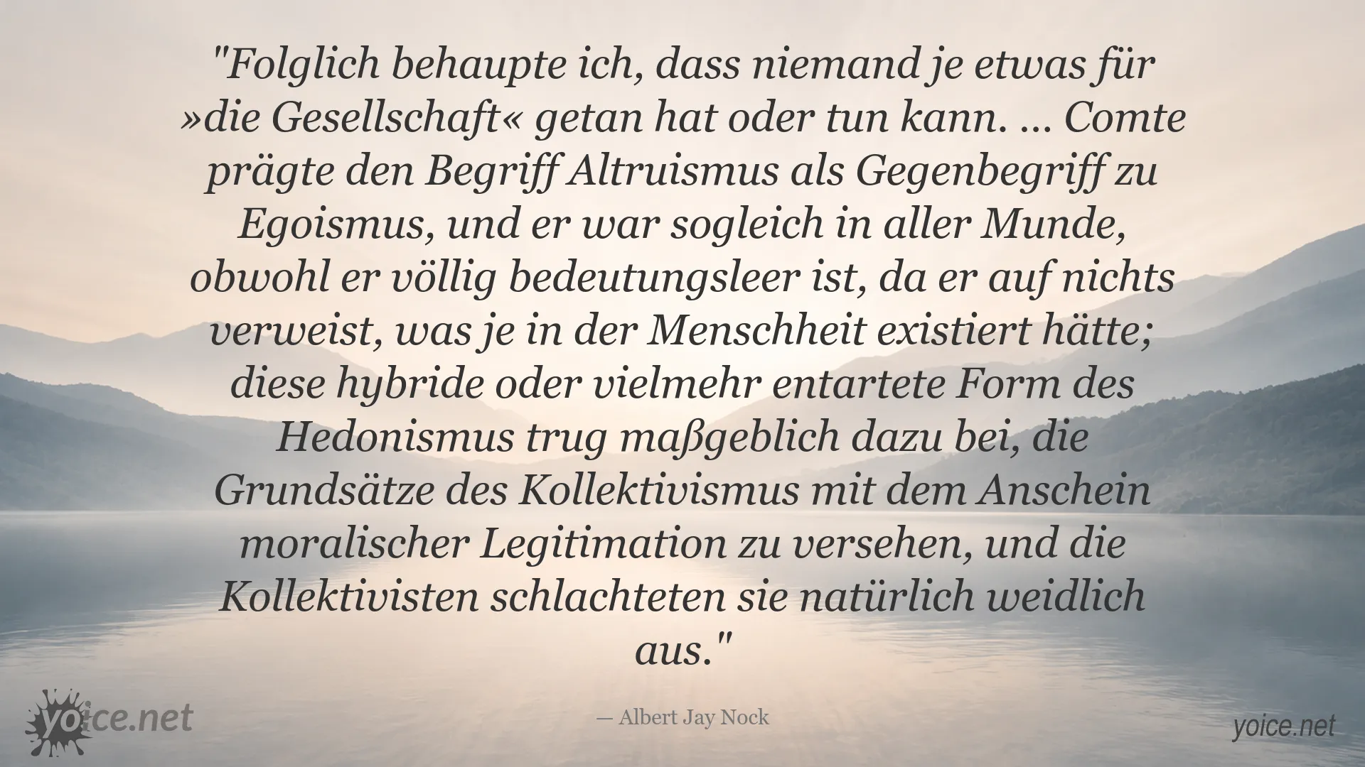 Zitatgrafik von Albert Jay Nock über Altruismus, Gesellschaft und Kollektivismus