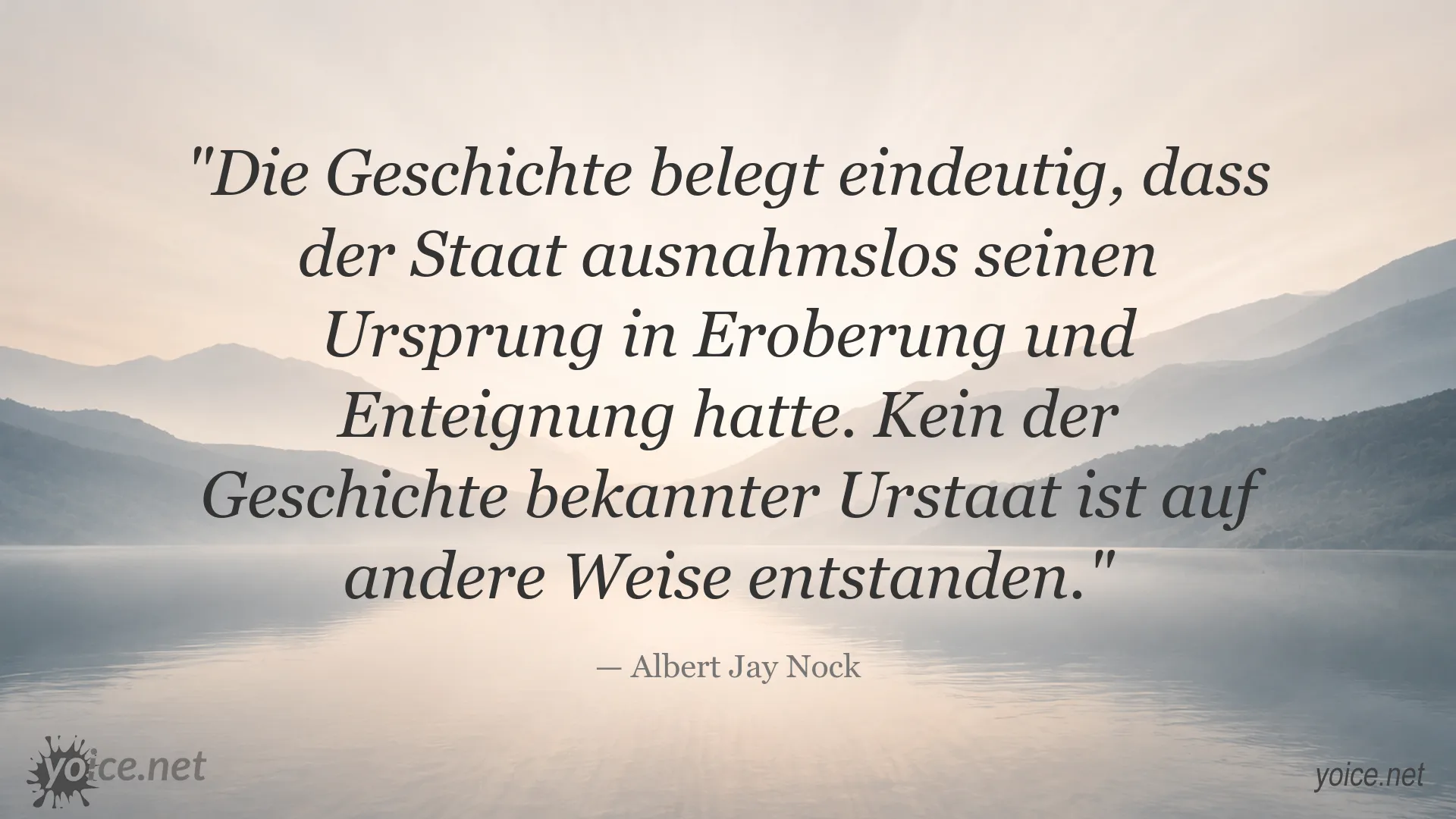 Zitatbild von Albert Jay Nock über den Ursprung und die Entstehung des Staates
