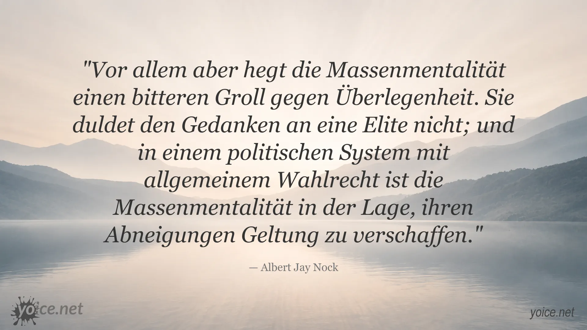 Zitatgrafik von Albert Jay Nock über Massenmentalität und die Ablehnung von Überlegenheit