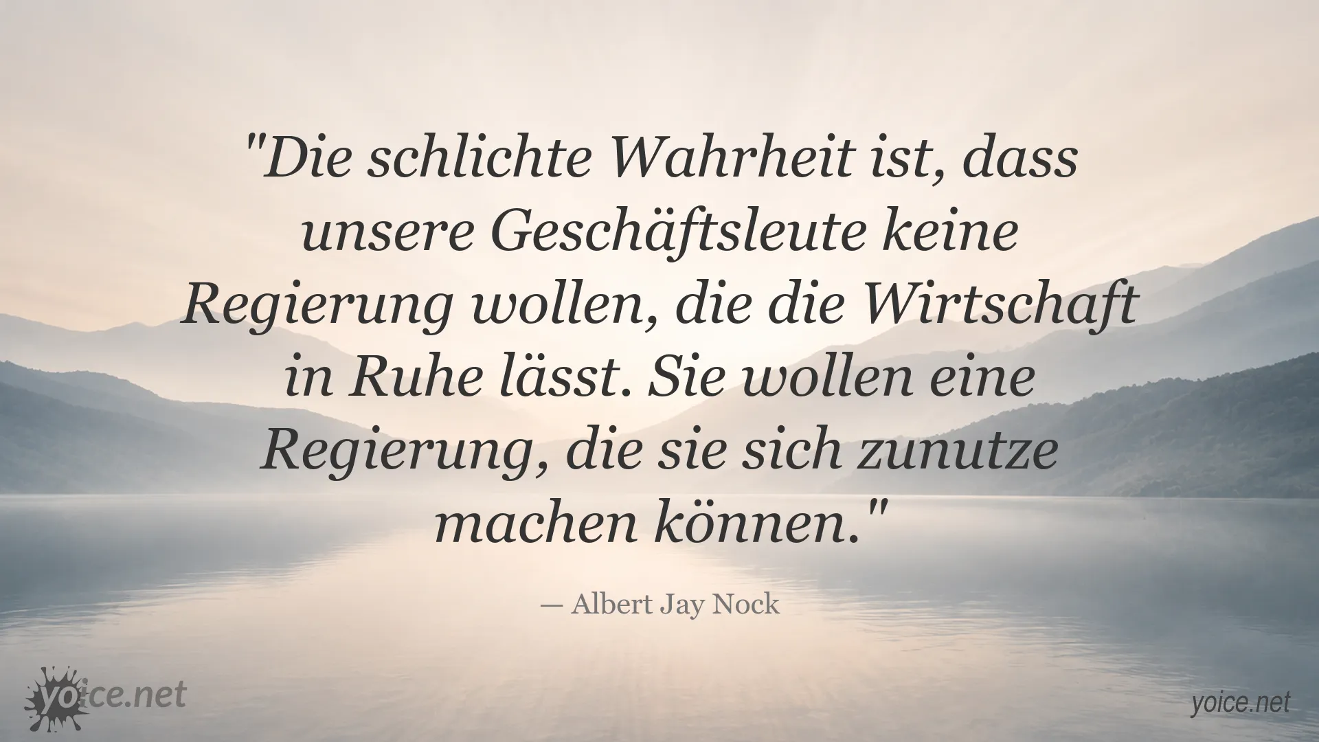 Zitat von Albert Jay Nock über das Verhältnis von Geschäftsleuten und Regierung
