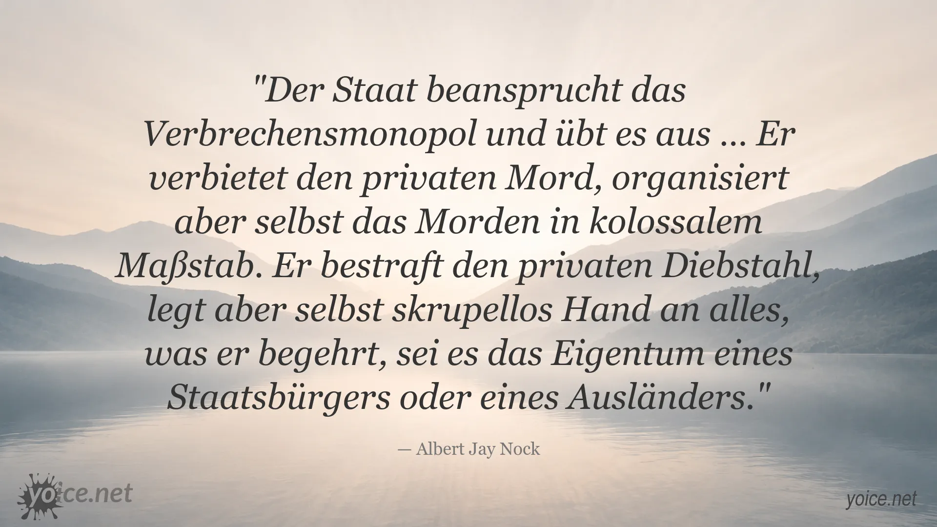 Zitat von Albert Jay Nock über Staat, Verbrechen und staatliche Gewalt