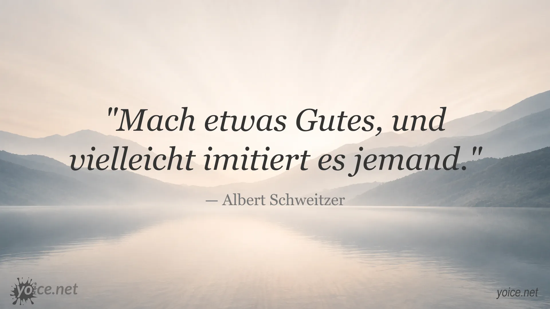 Inspirierendes Zitatbild von Albert Schweitzer über gutes Handeln