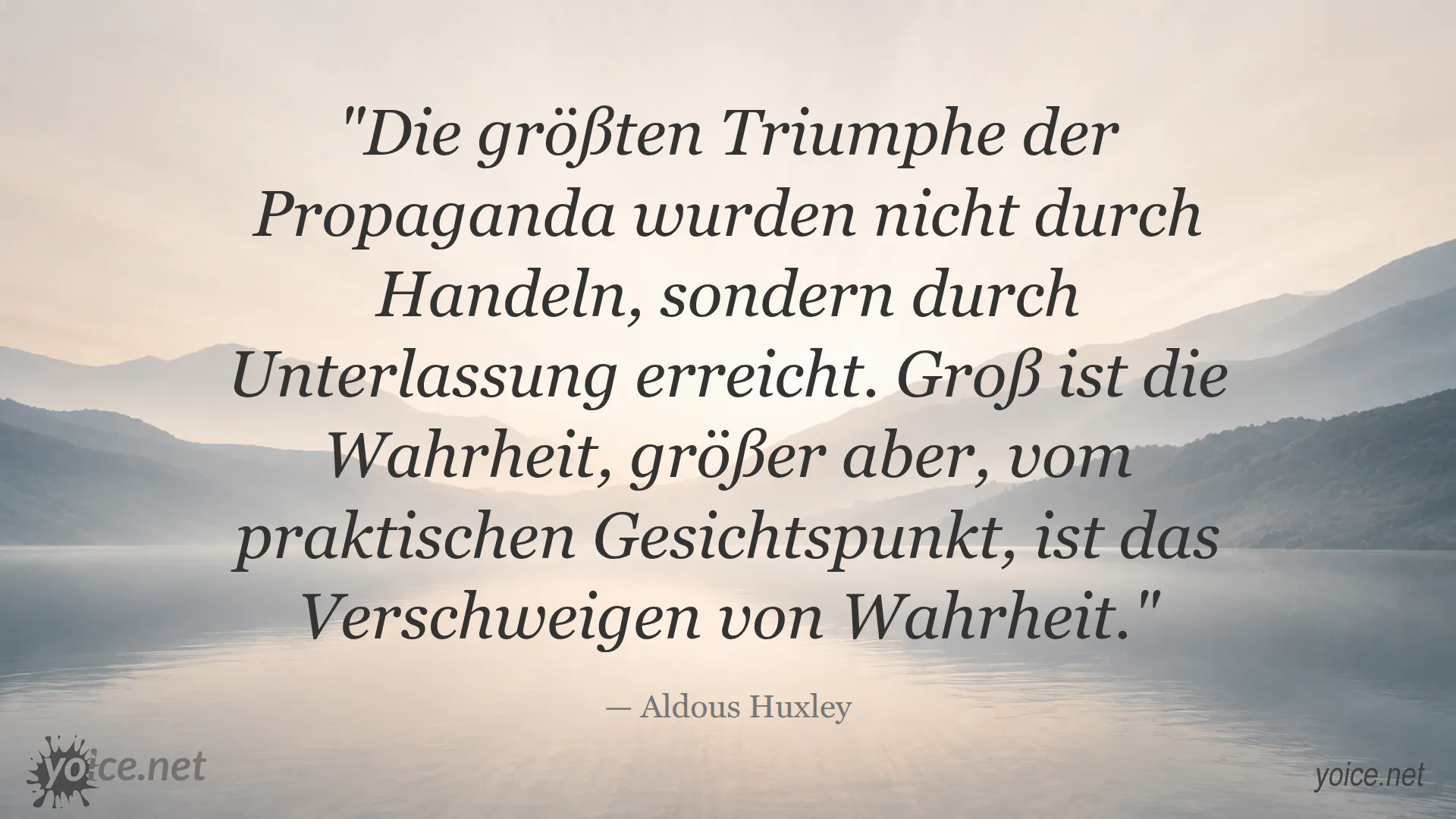 Zitat von Aldous Huxley über die Macht des Verschweigens in der Propaganda