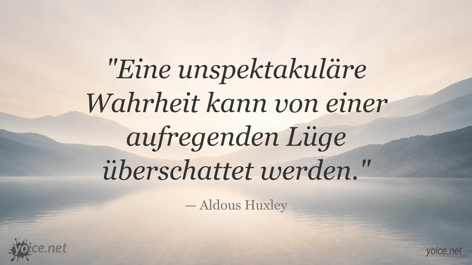Zitatbild von Aldous Huxley zum Thema Wahrheit und Lüge