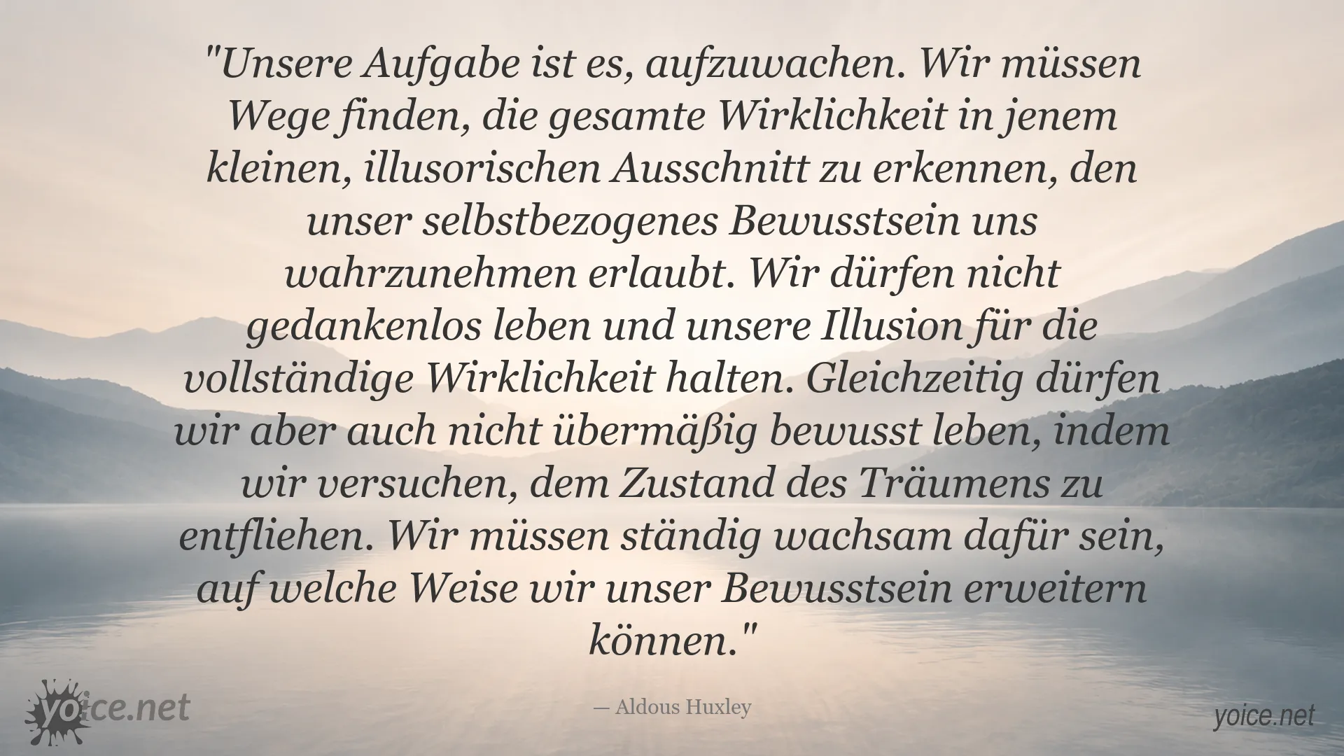 Aldous Huxley Zitat über das Aufwachen und die Erweiterung des Bewusstseins
