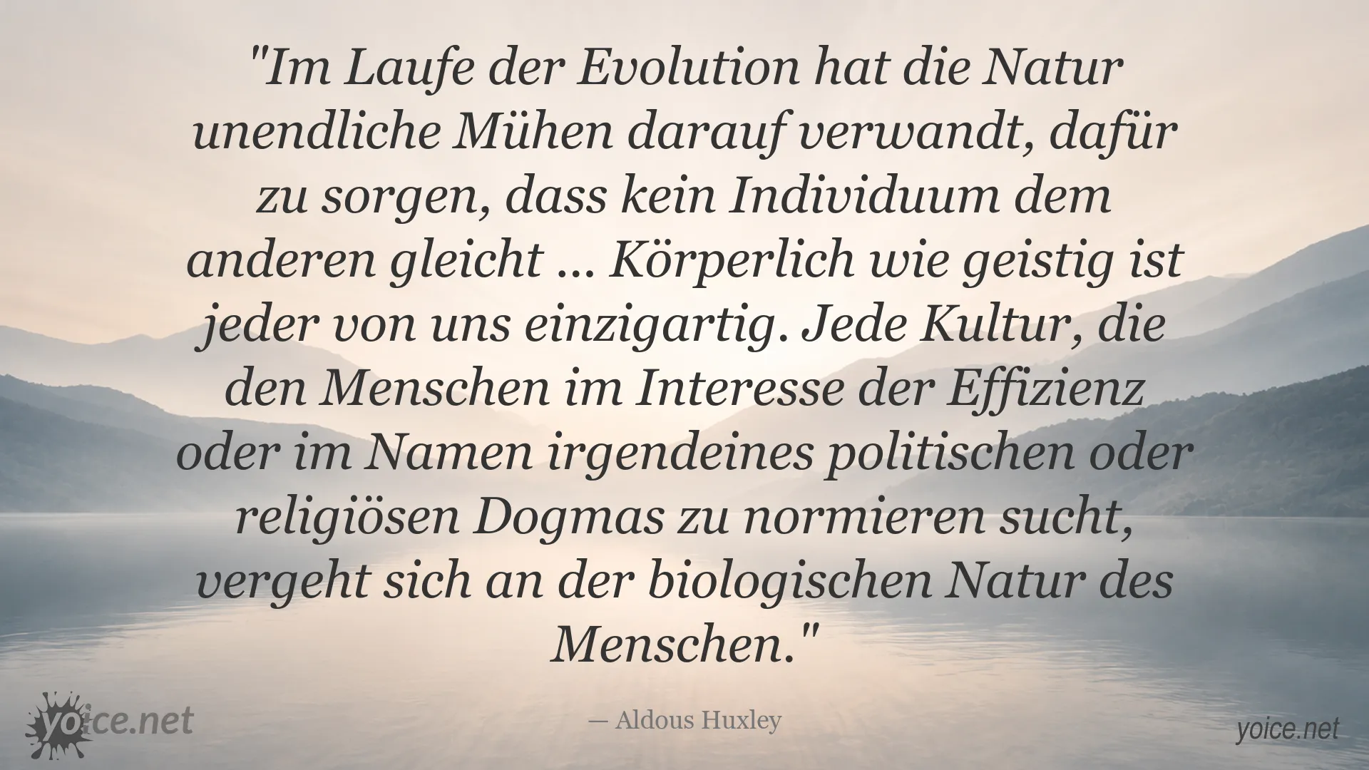 Zitat von Aldous Huxley über die Einzigartigkeit des Menschen und kulturelle Normierung