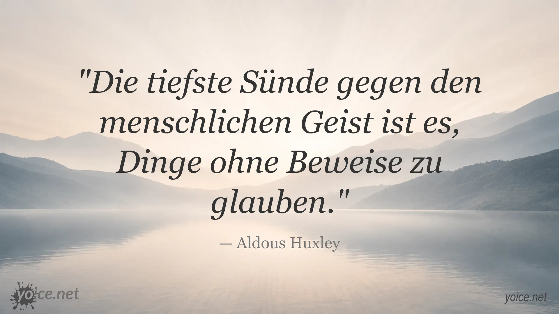 Zitatgrafik von Aldous Huxley über Glauben, Beweise und den menschlichen Geist
