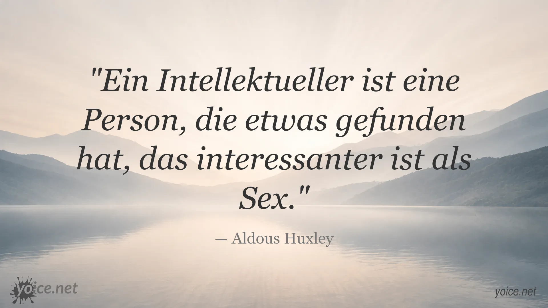 Zitatgrafik mit einem Zitat von Aldous Huxley über Intellektuelle