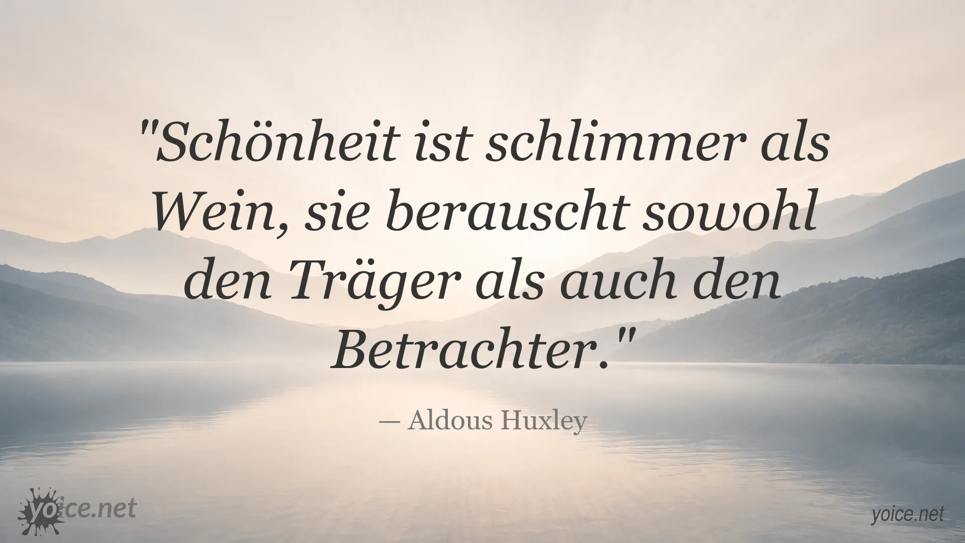 Zitat von Aldous Huxley über Schönheit und Wein
