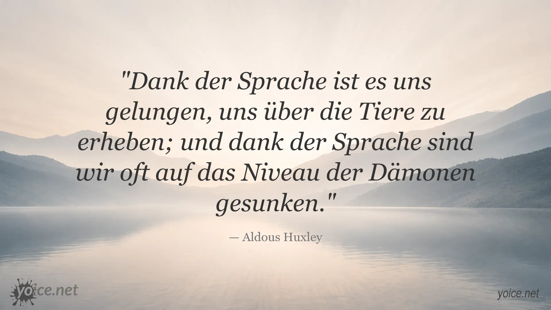 Zitat von Aldous Huxley über die Macht und Wirkung der Sprache