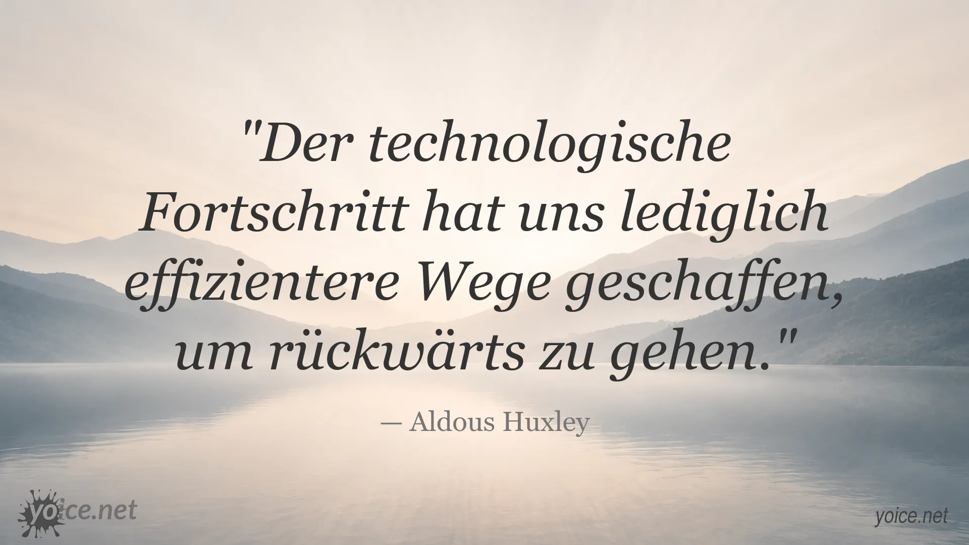 Zitat von Aldous Huxley über technologischen Fortschritt und Rückschritt
