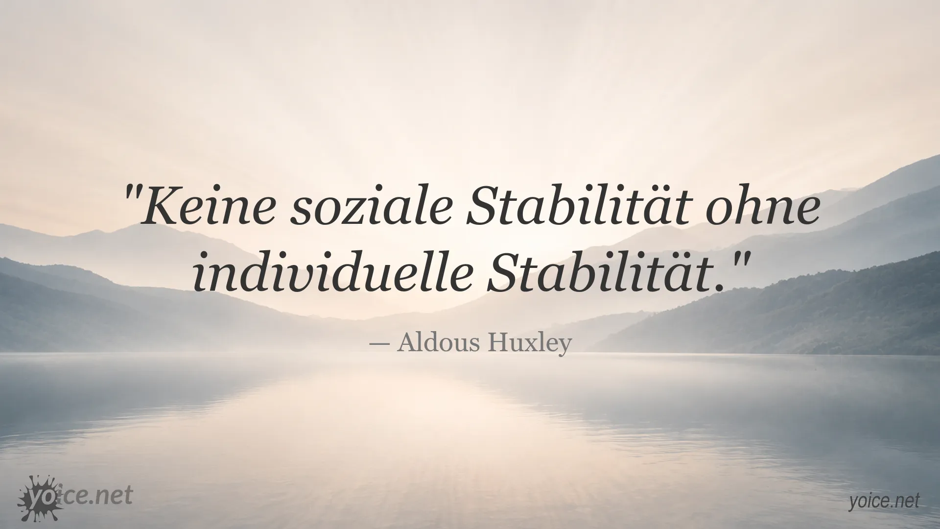 Aldous-Huxley-Zitat über individuelle und soziale Stabilität