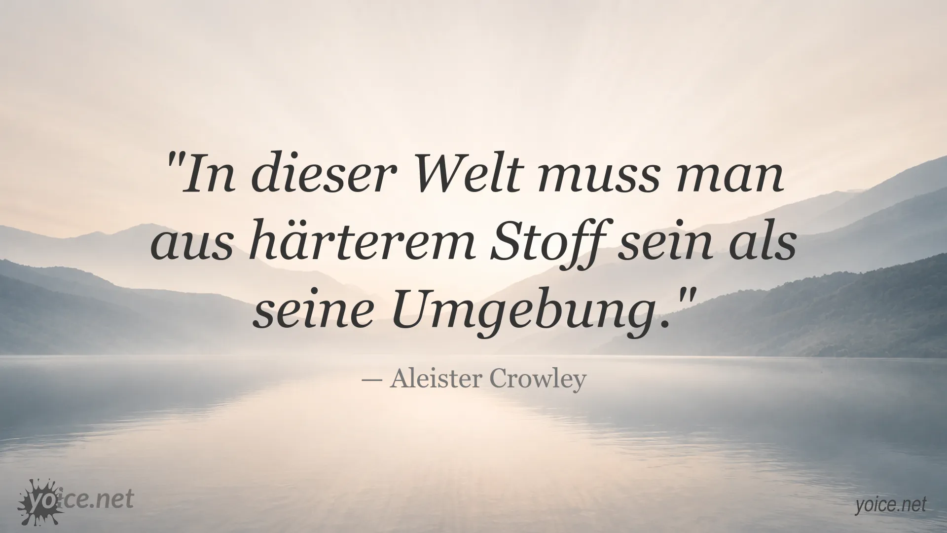 Zitatbild von Aleister Crowley über innere Stärke und Widerstandsfähigkeit