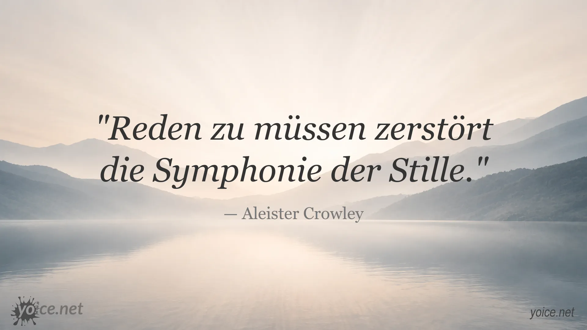Zitat von Aleister Crowley über die Bedeutung von Stille und Reden