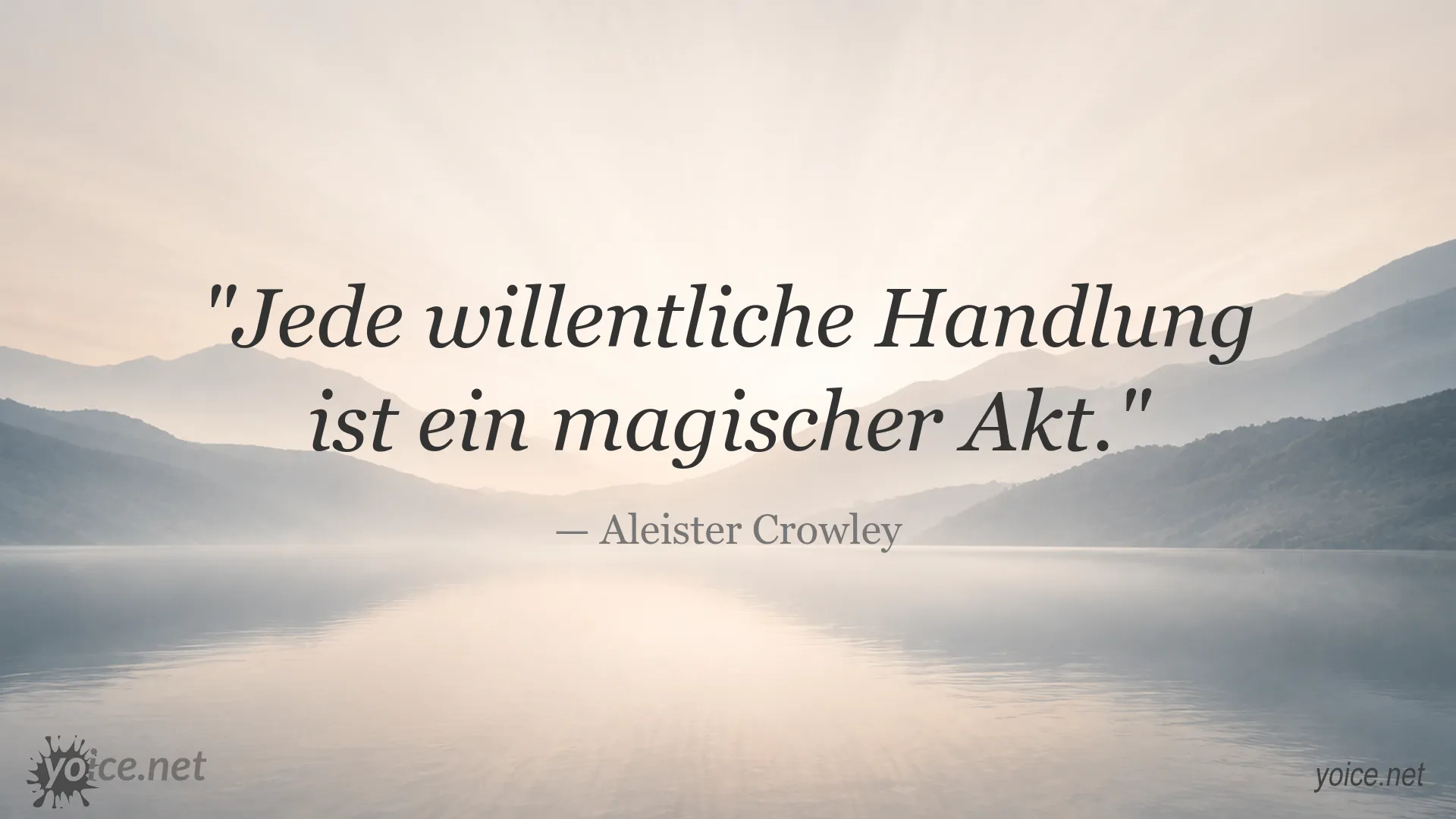 Zitatgrafik von Aleister Crowley über willentliche Handlungen und Magie