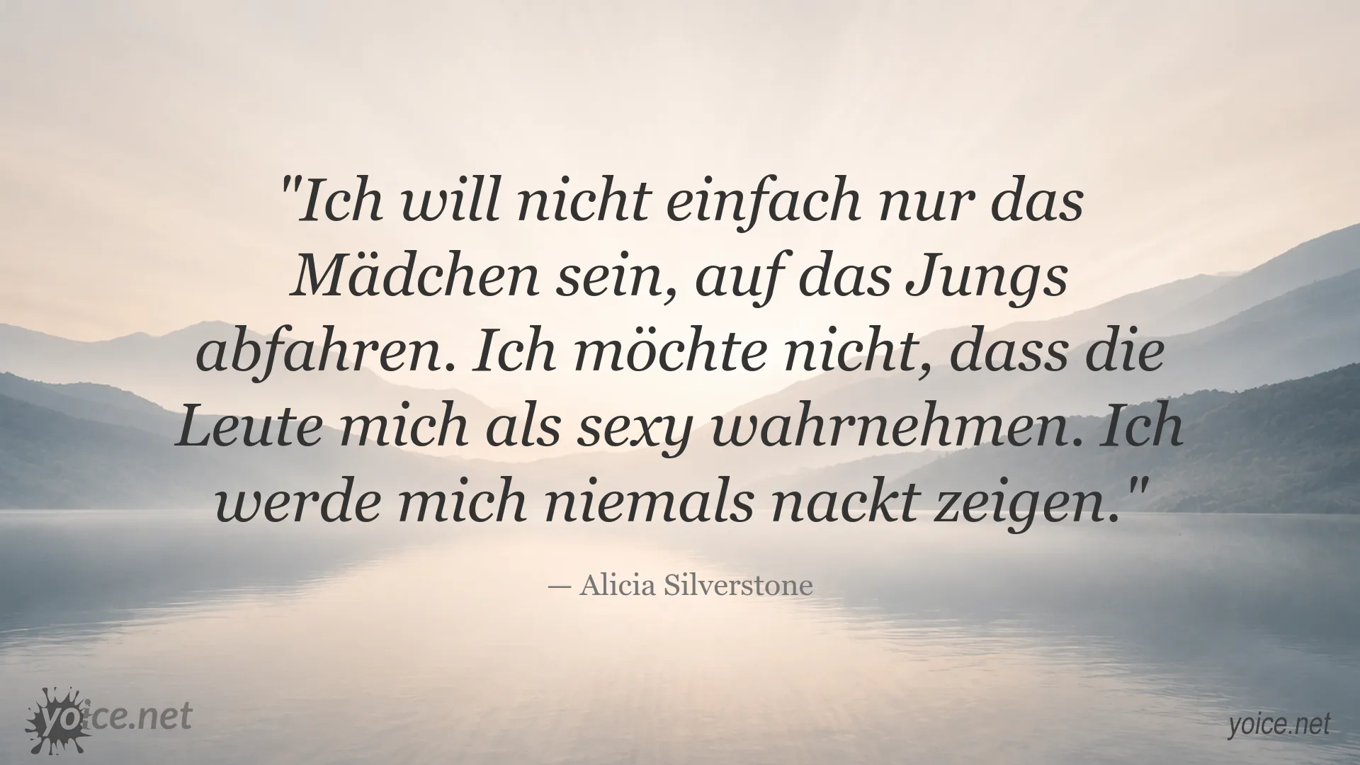 Zitatbild mit einem Zitat von Alicia Silverstone über Selbstbild und öffentliche Wahrnehmung