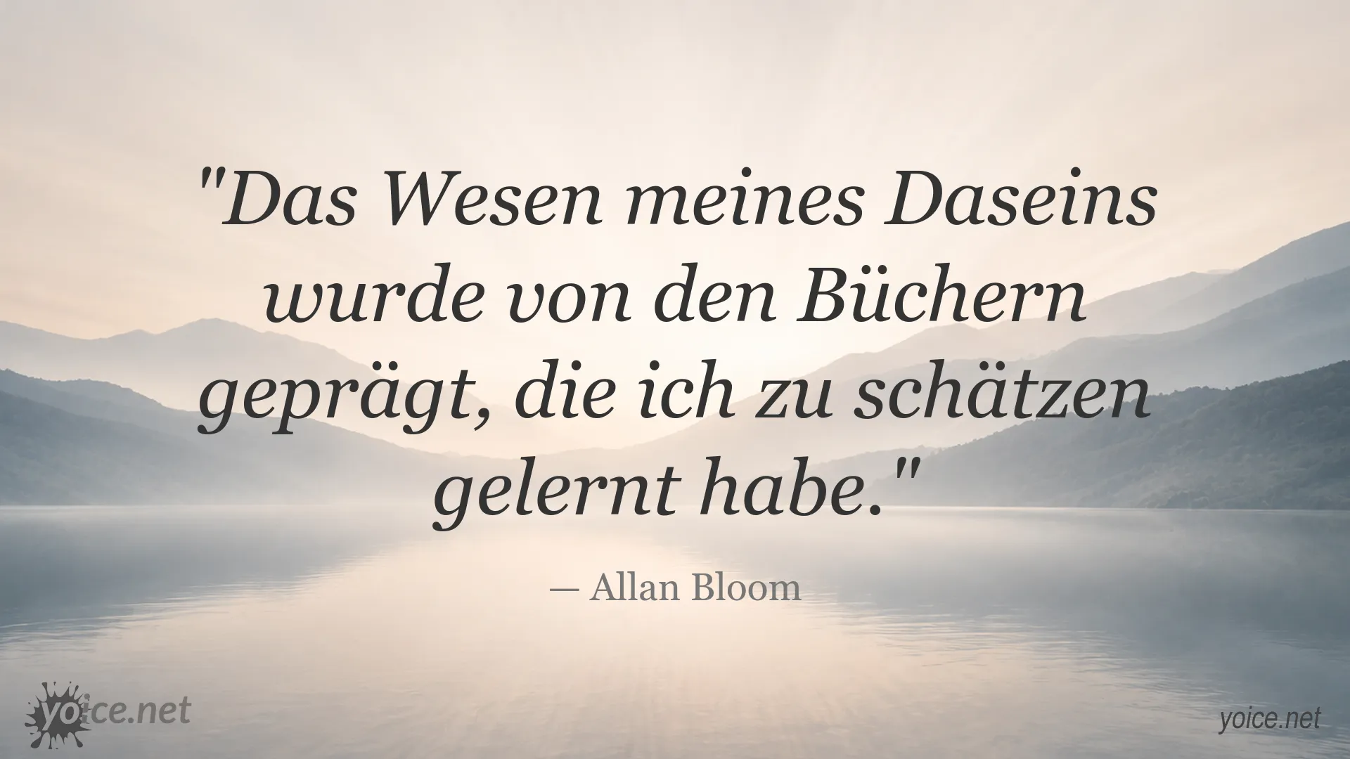 Inspirierendes Zitatbild von Allan Bloom über die prägende Kraft von Büchern