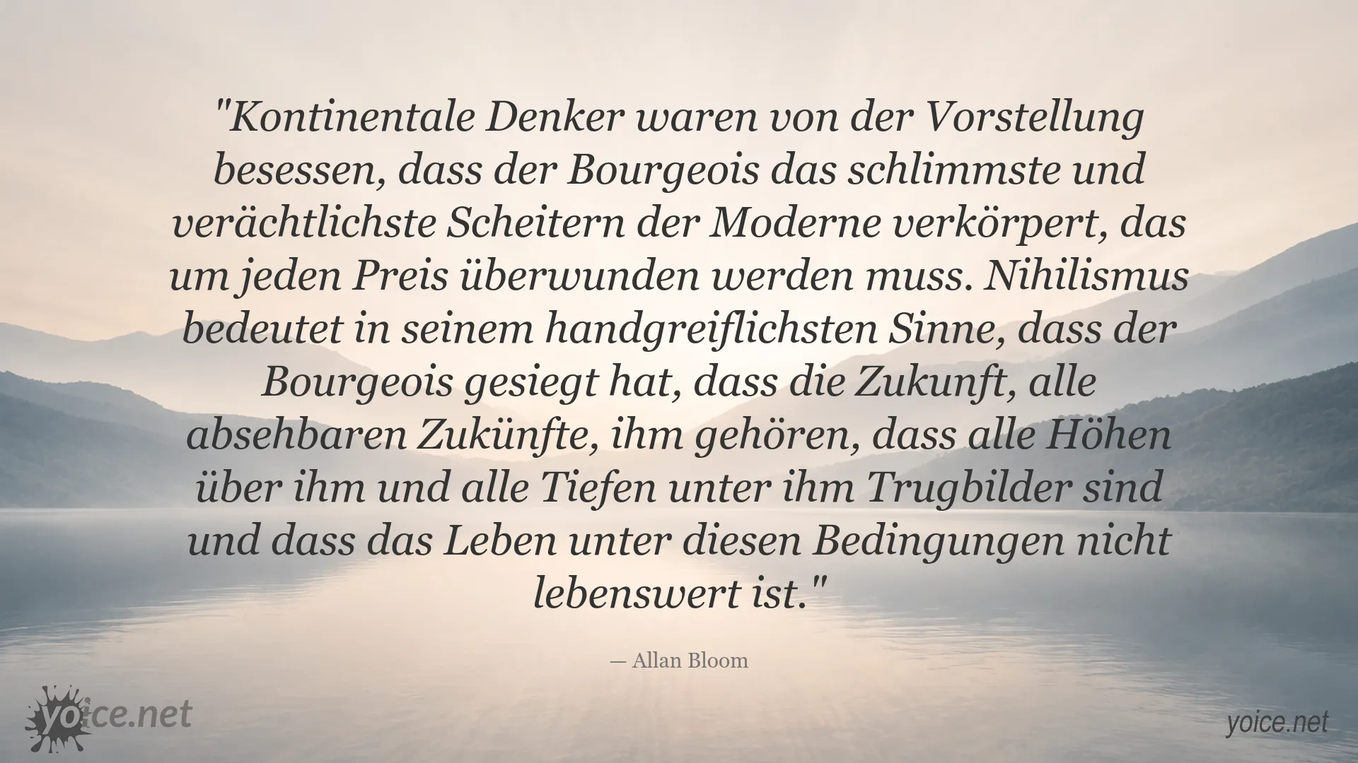 Zitatbild von Allan Bloom über Bourgeois und Nihilismus