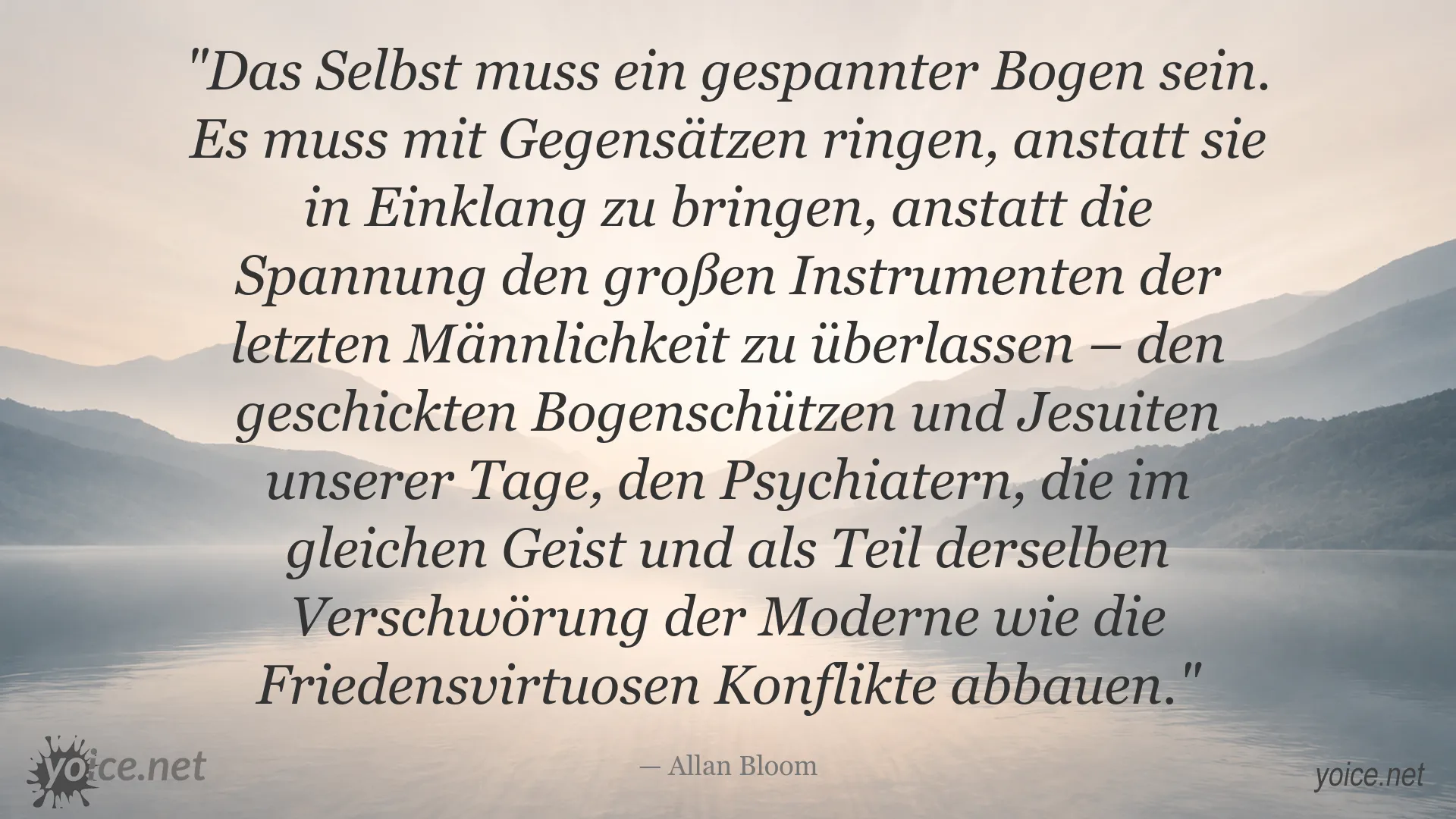 Zitatbild von Allan Bloom über das Selbst, innere Spannung und den Umgang mit Gegensätzen