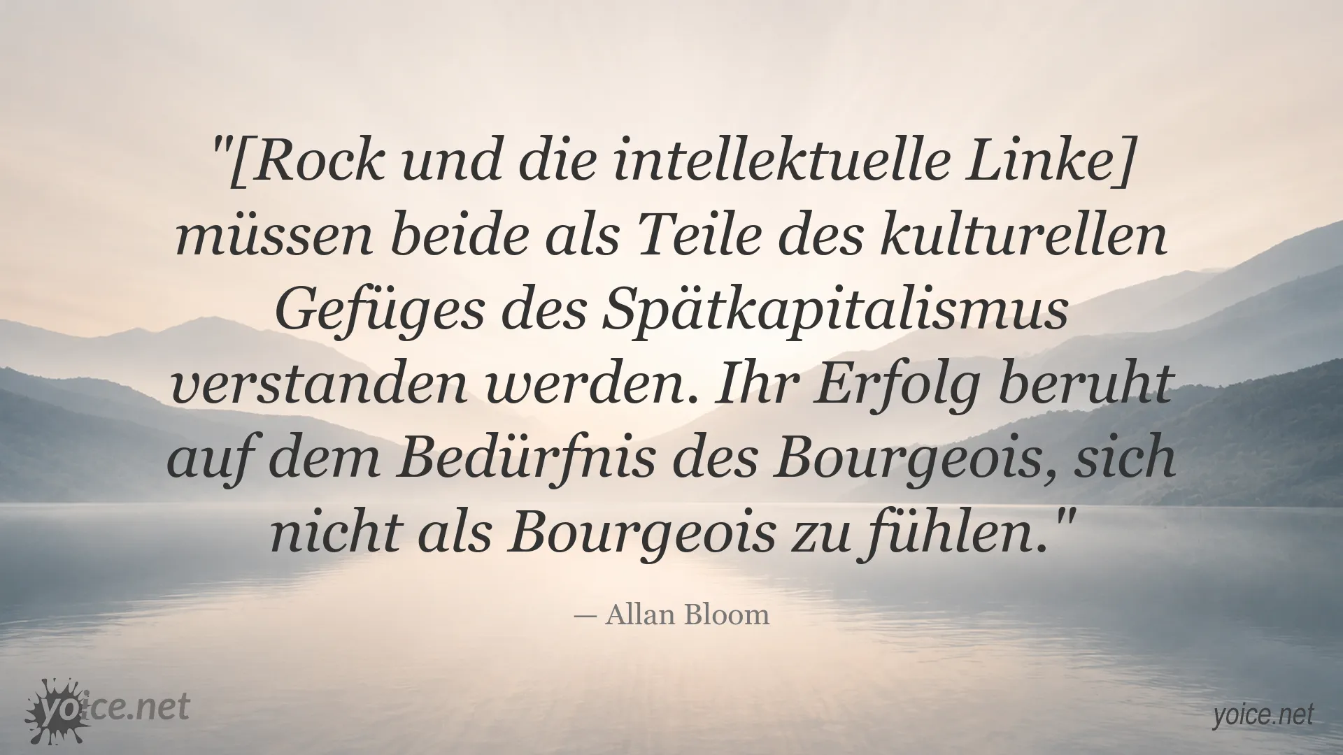 Zitatbild von Allan Bloom über Rock, die intellektuelle Linke und den Spätkapitalismus