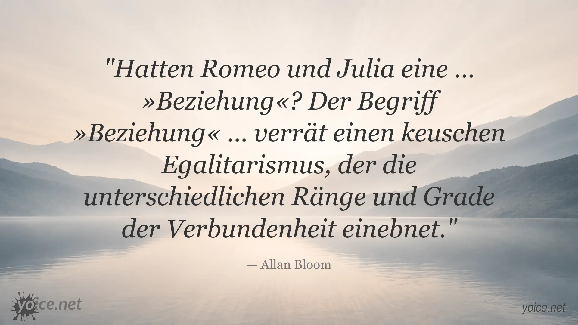Zitat von Allan Bloom über Romeo und Julia und den Begriff Beziehung