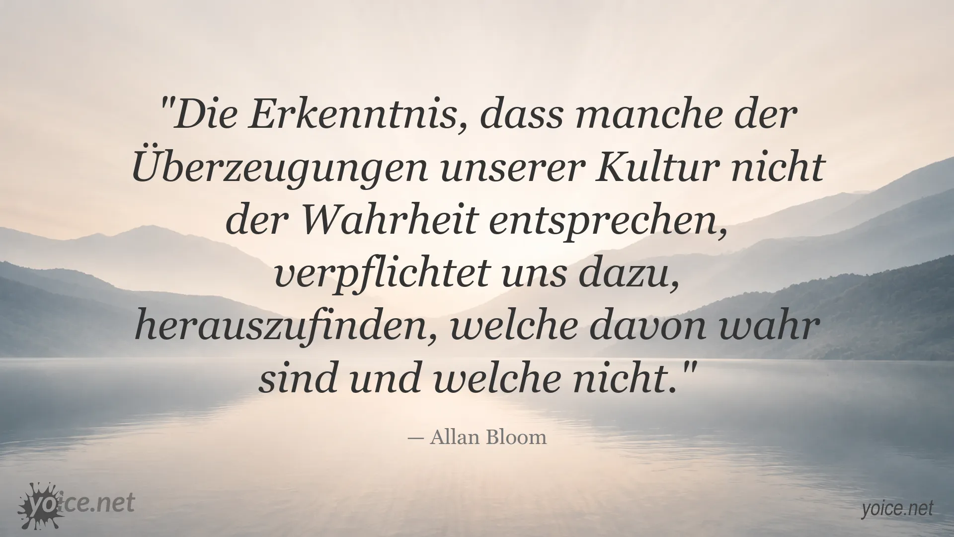 Zitat von Allan Bloom über Wahrheit und kulturelle Überzeugungen