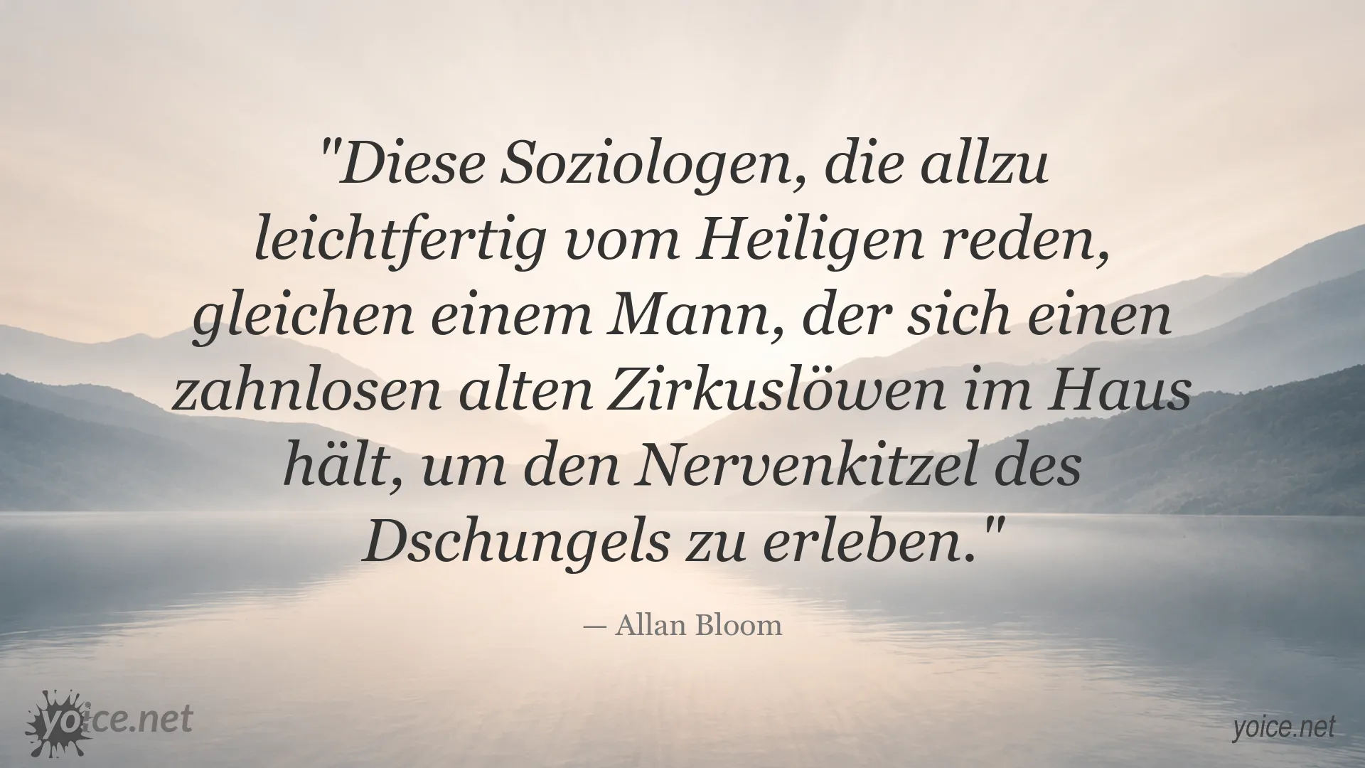 Zitatgrafik von Allan Bloom über das Heilige und Authentizität