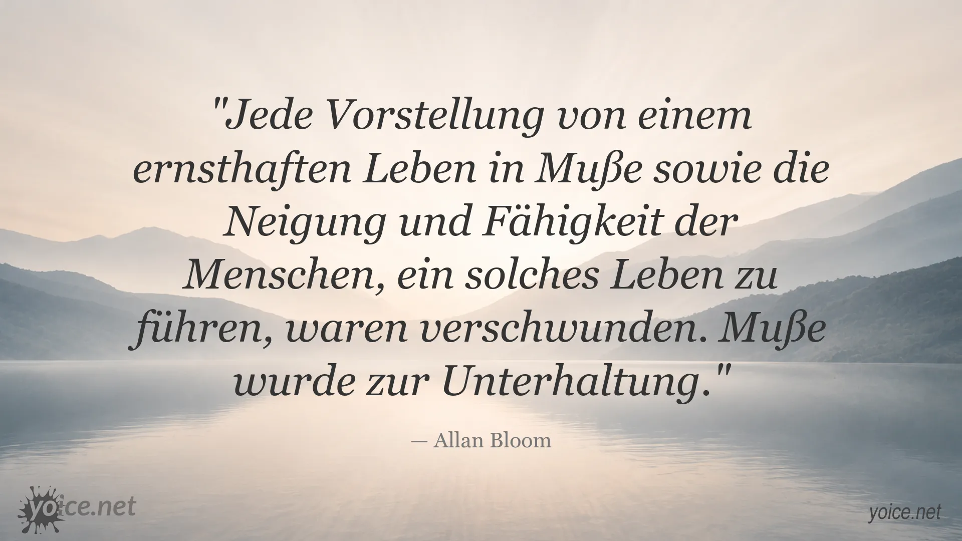 Zitatbild von Allan Bloom über den Wandel von Muße zu Unterhaltung