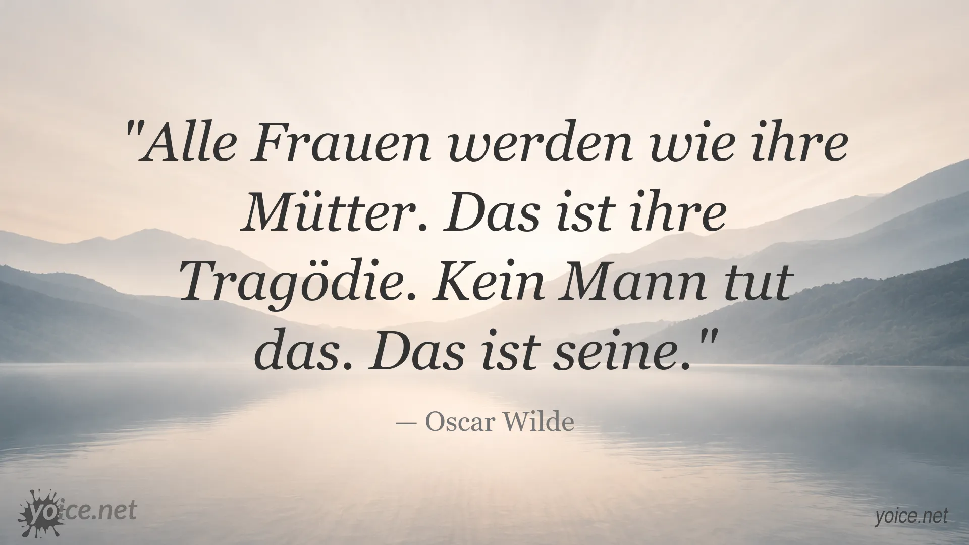 Zitatgrafik mit einem Spruch von Oscar Wilde über Frauen und ihre Mütter