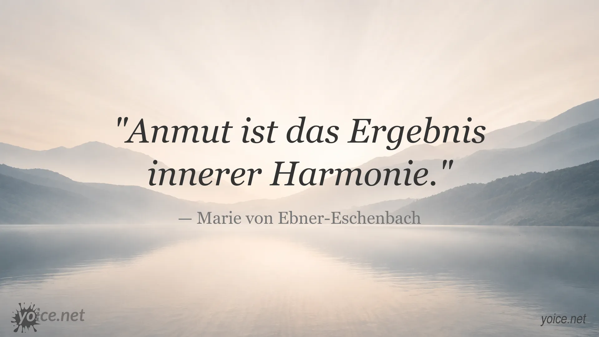 Zitat von Marie von Ebner-Eschenbach über Anmut und innere Harmonie
