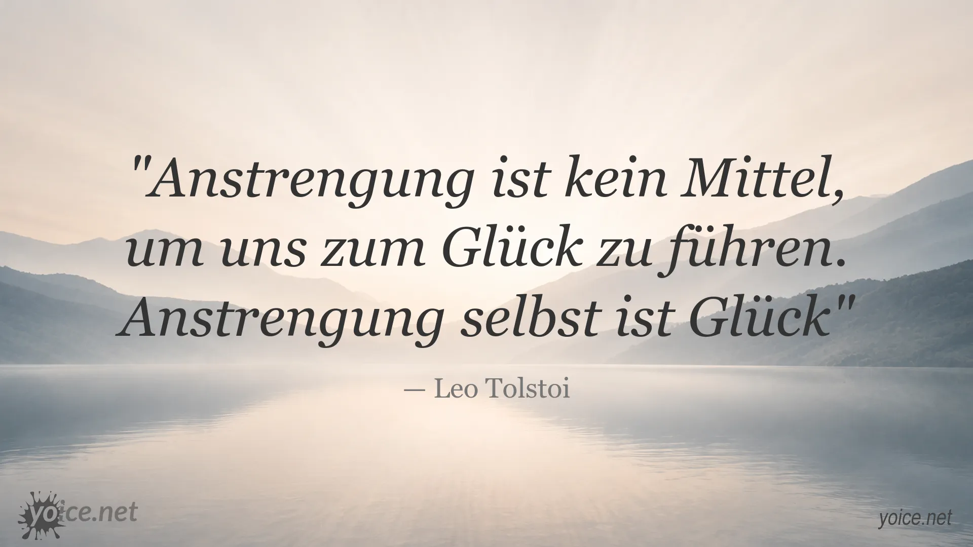 Zitatbild von Leo Tolstoi zum Thema Anstrengung und Glück