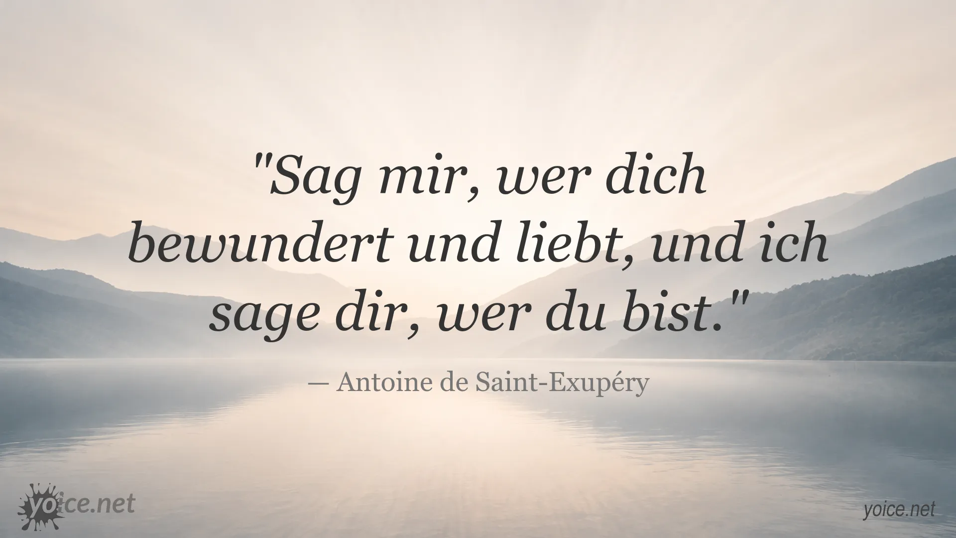 Zitatbild von Antoine de Saint-Exupéry über Bewunderung und Liebe