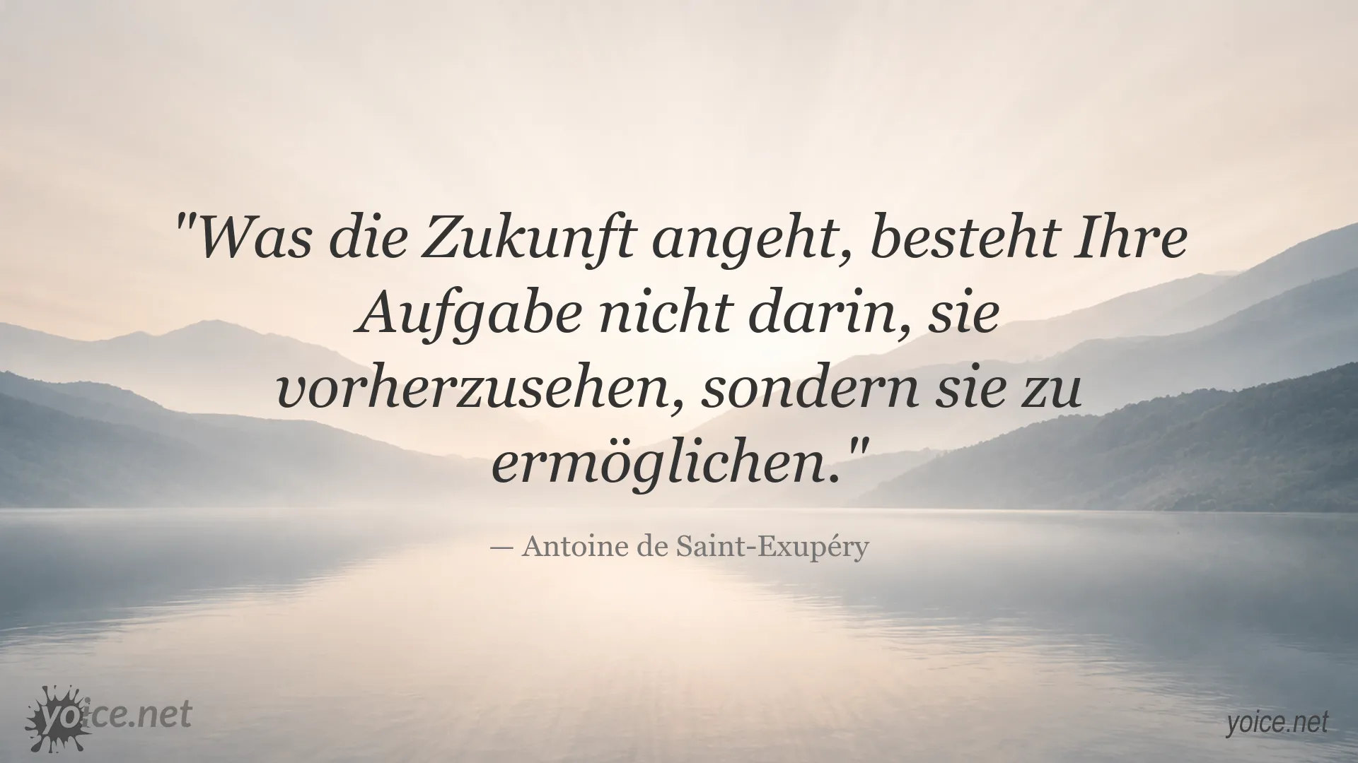 Zitatbild von Antoine de Saint-Exupéry über die Zukunft und ihre Gestaltung