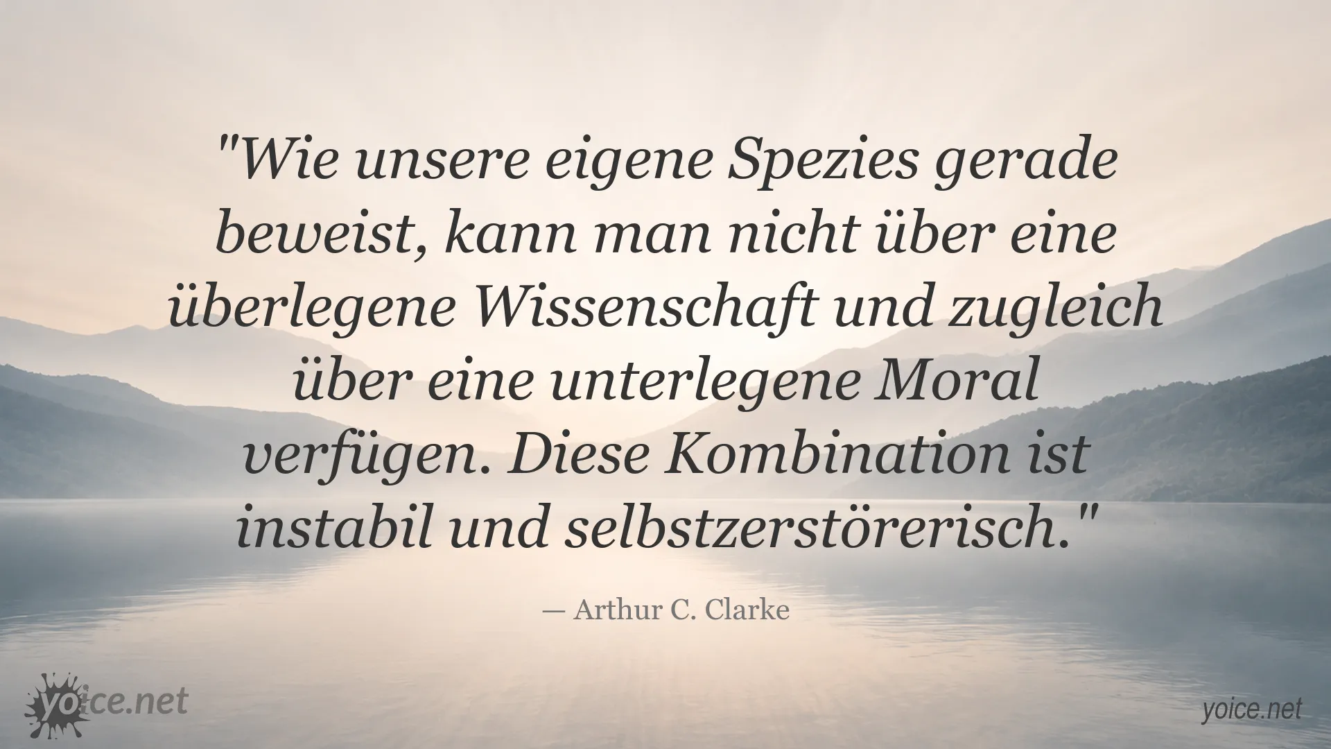 Zitatbild von Arthur C. Clarke über das Verhältnis von Wissenschaft und Moral