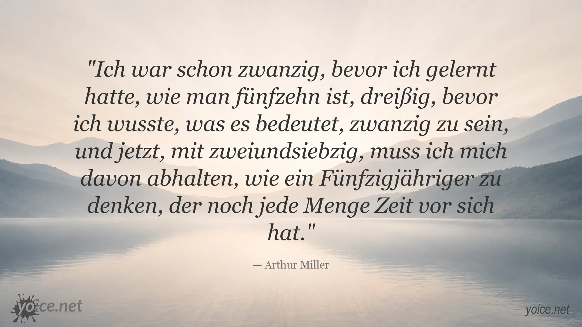 Zitat von Arthur Miller über das Älterwerden und das Bewusstsein für die eigene Lebenszeit