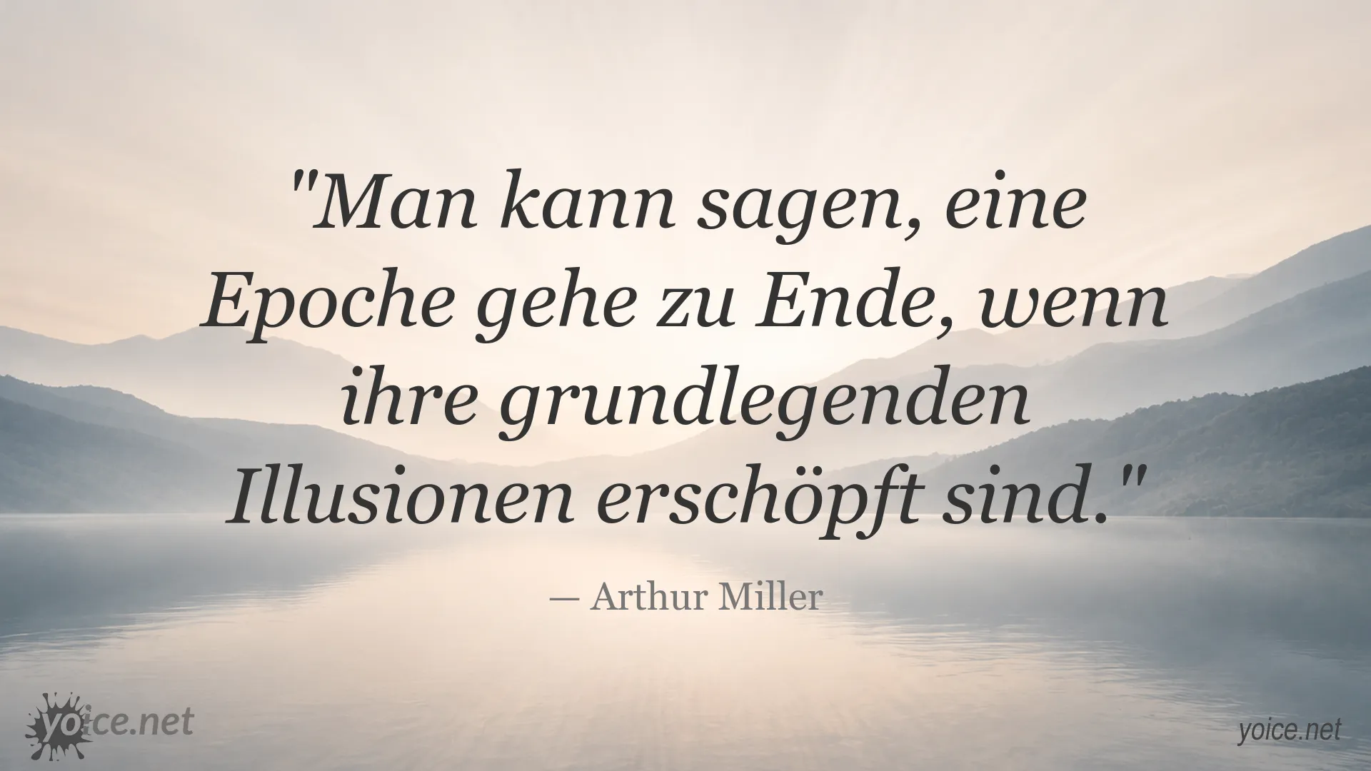 Zitatbild von Arthur Miller über das Ende einer Epoche