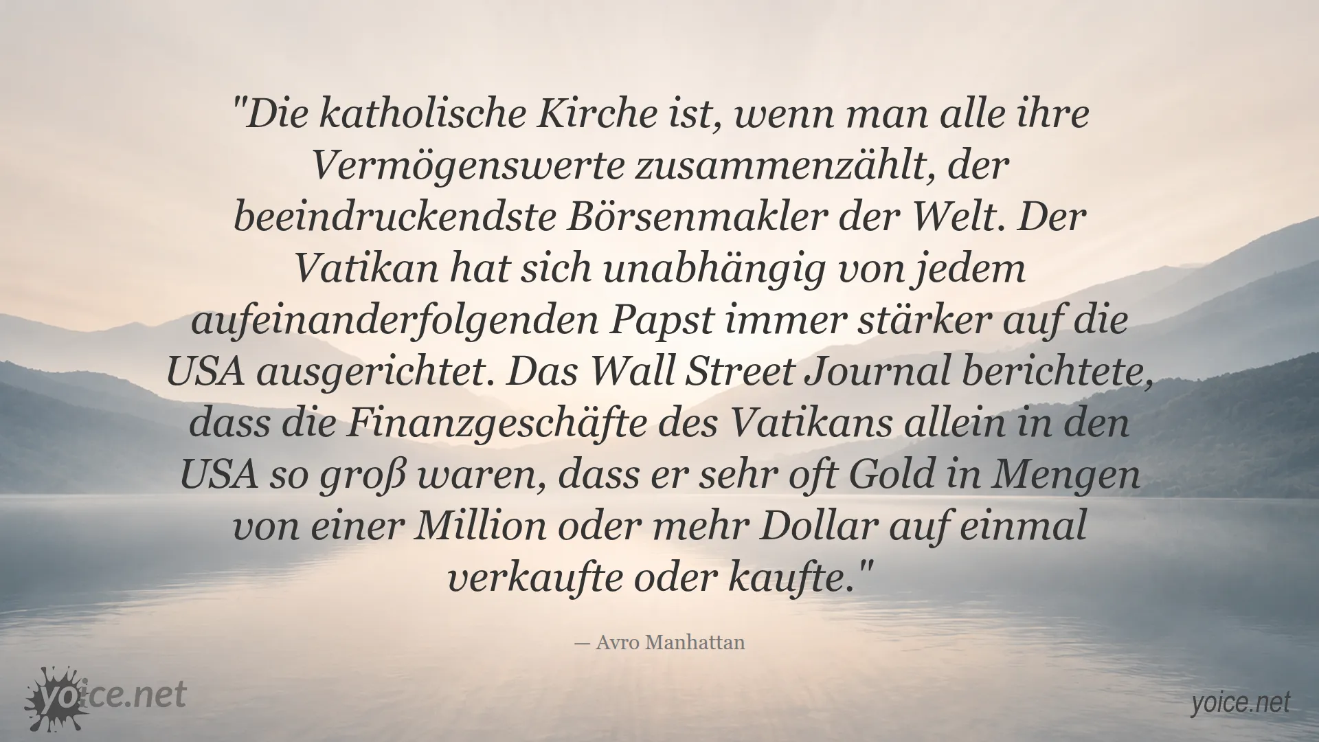 Avro Manhattan über die Finanzgeschäfte und Vermögenswerte des Vatikans in den USA