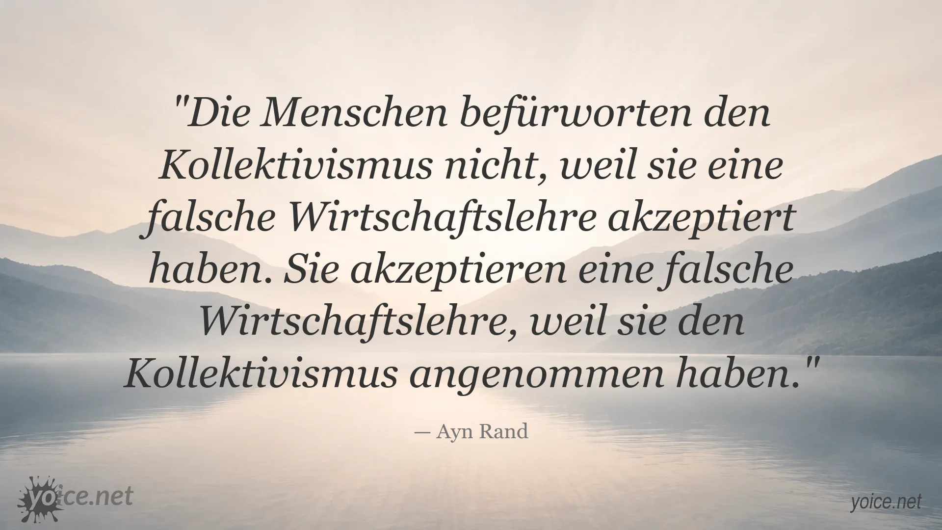 Zitat von Ayn Rand über Kollektivismus und falsche Wirtschaftslehren