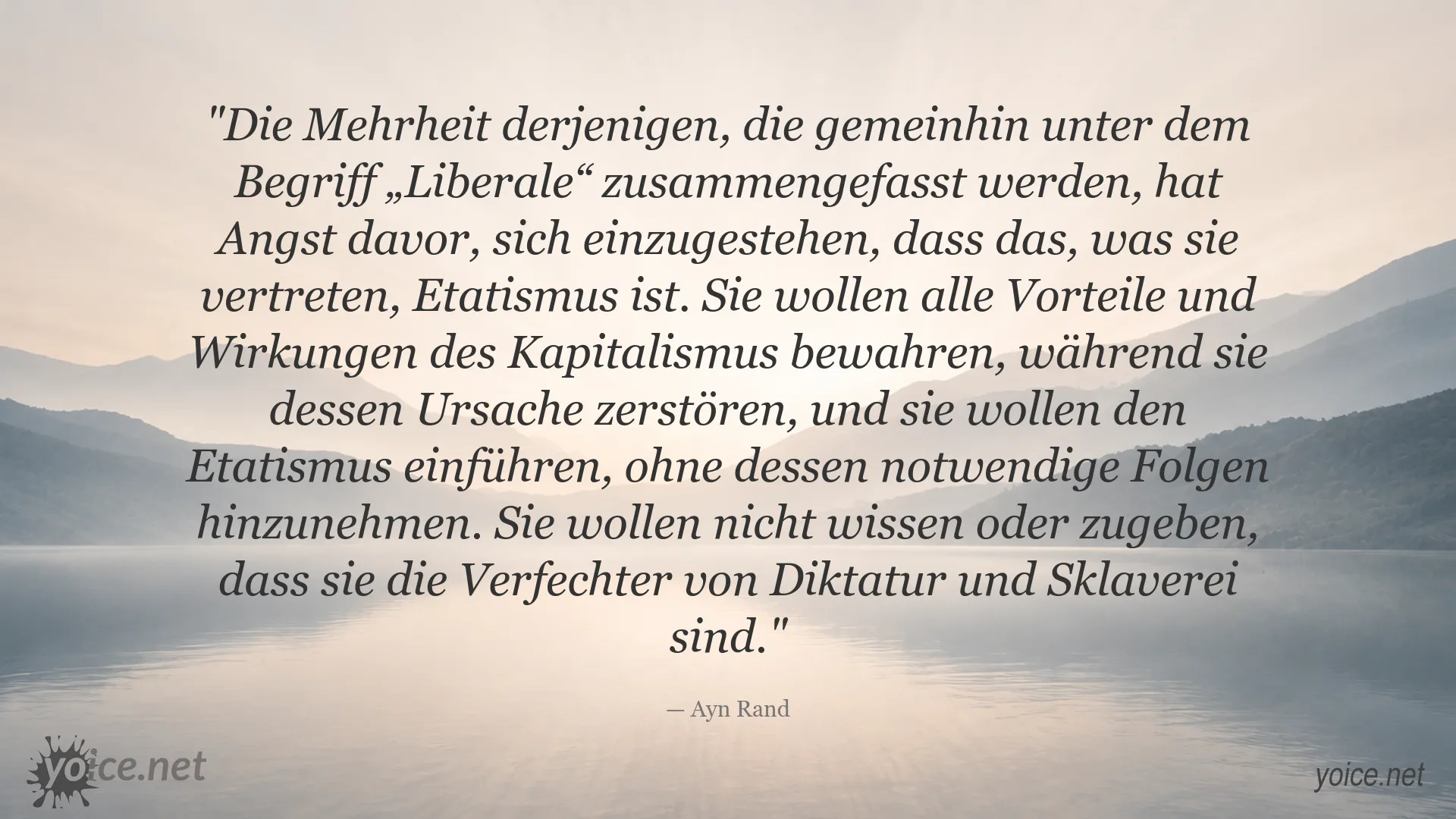 Ayn Rand Zitat über Liberalismus, Etatismus und die Folgen staatlicher Kontrolle