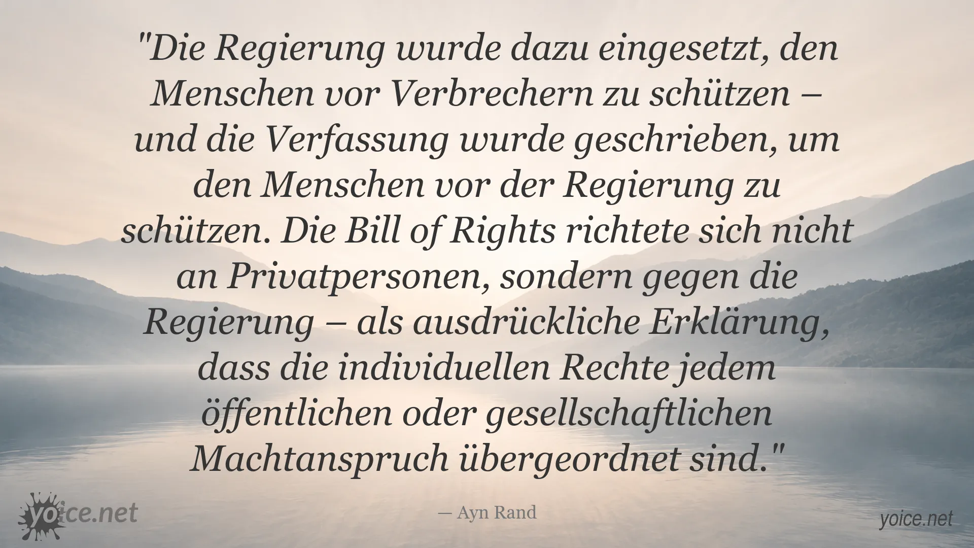 Ayn Rand Zitat über die Schutzfunktion der Regierung und individuelle Rechte gegenüber staatlicher Macht