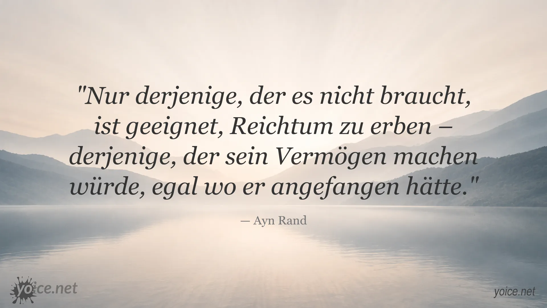 Zitatgrafik von Ayn Rand über Reichtum und Eigenständigkeit