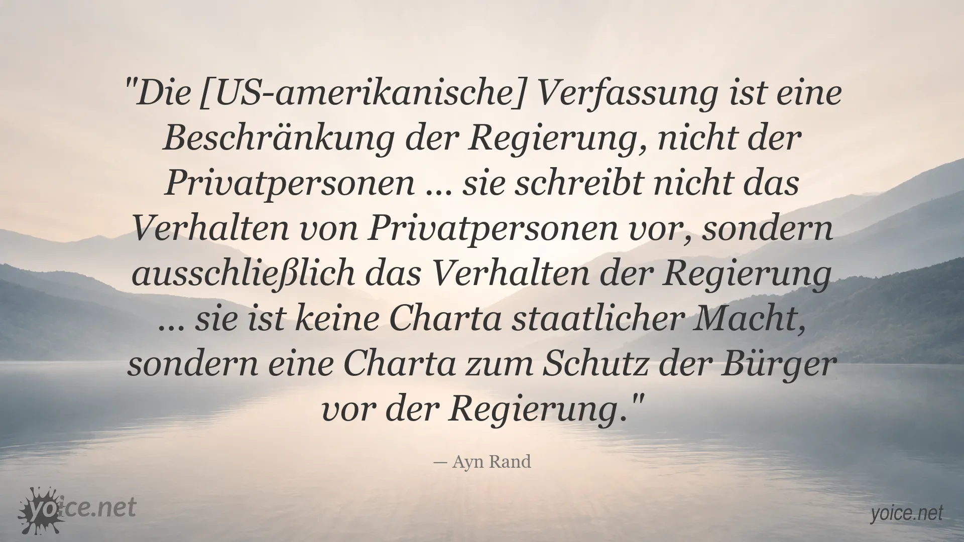 Zitatbild mit einem Zitat von Ayn Rand über die Verfassung und den Schutz der Bürger vor staatlicher Macht