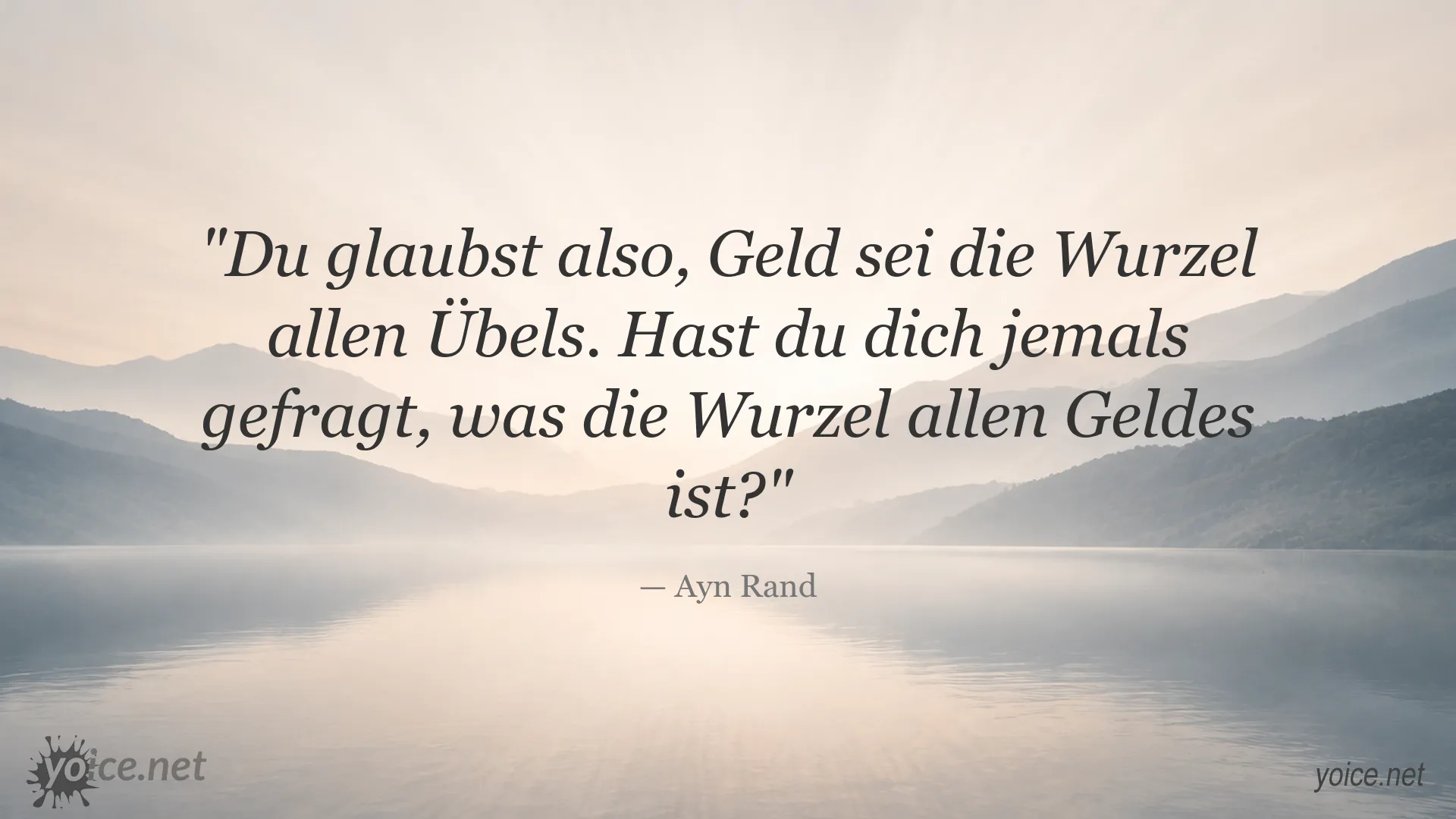 Zitatgrafik von Ayn Rand über Geld und seine Wurzeln