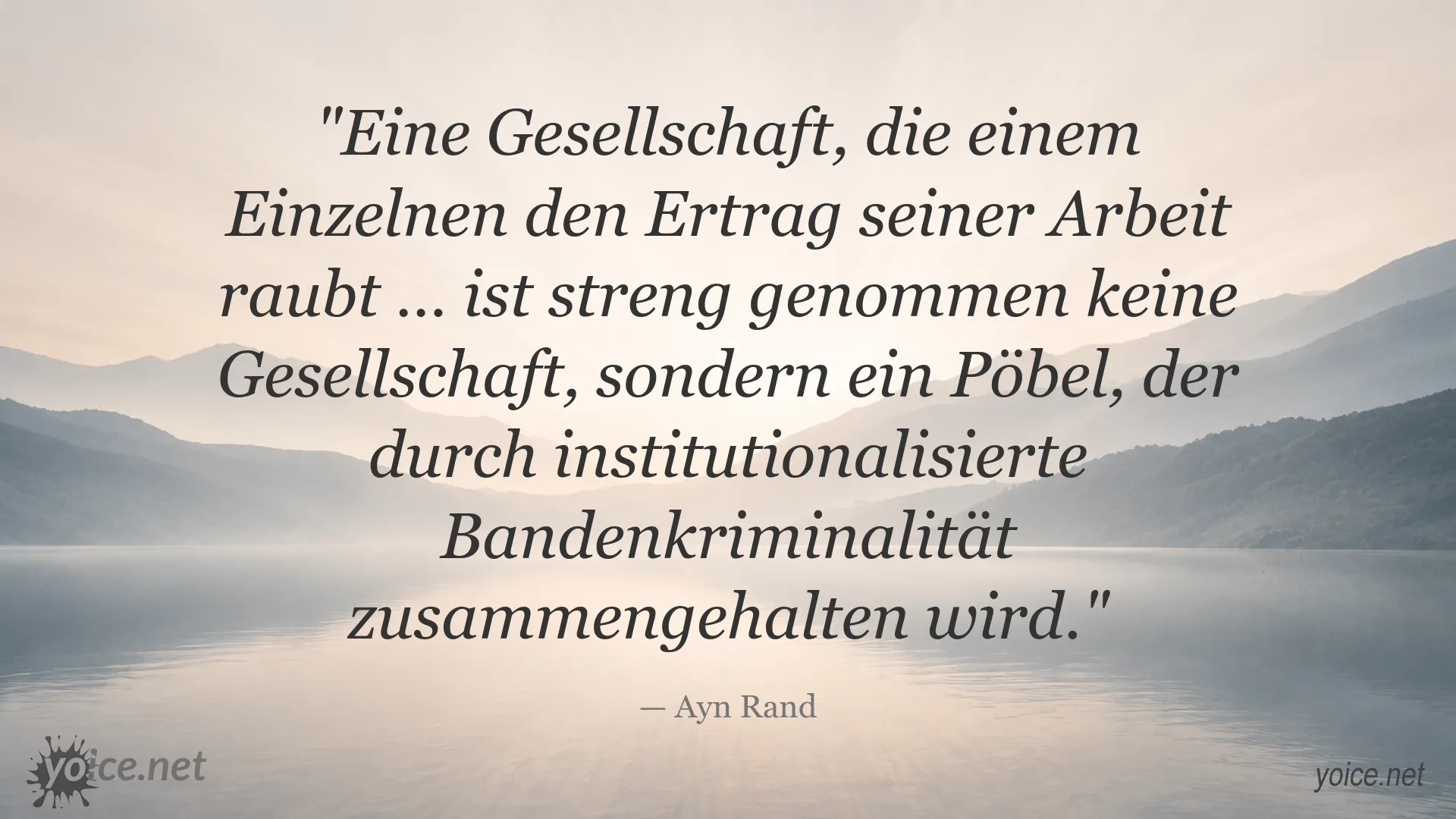 Ayn Rand Zitat über Gesellschaft, Arbeit und den Ertrag eigener Leistung